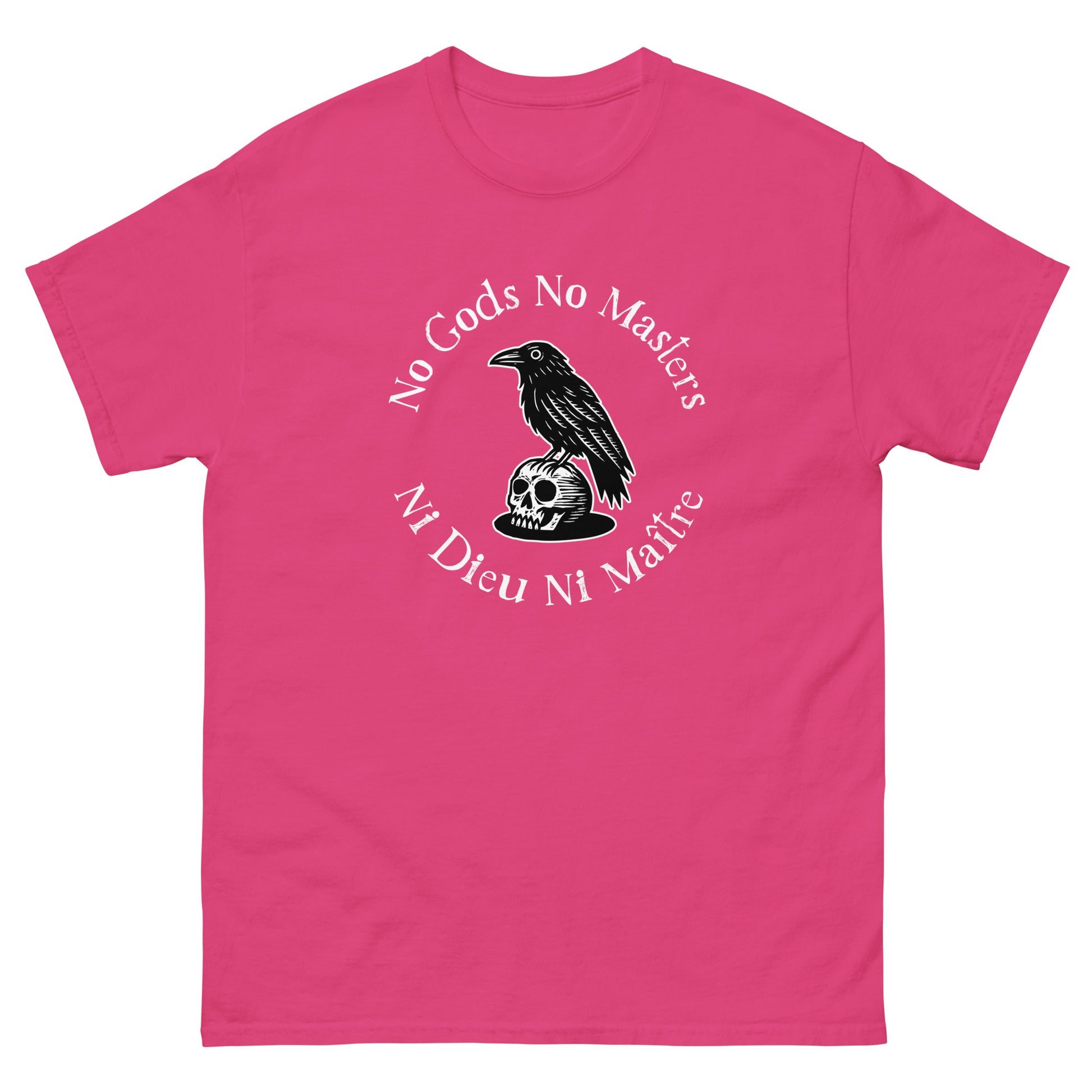 Hot pink unisex classic tee with raven on skull illustration and circular anti-authoritarian “No Gods No Masters / Ni Dieu Ni Maître” wording.
