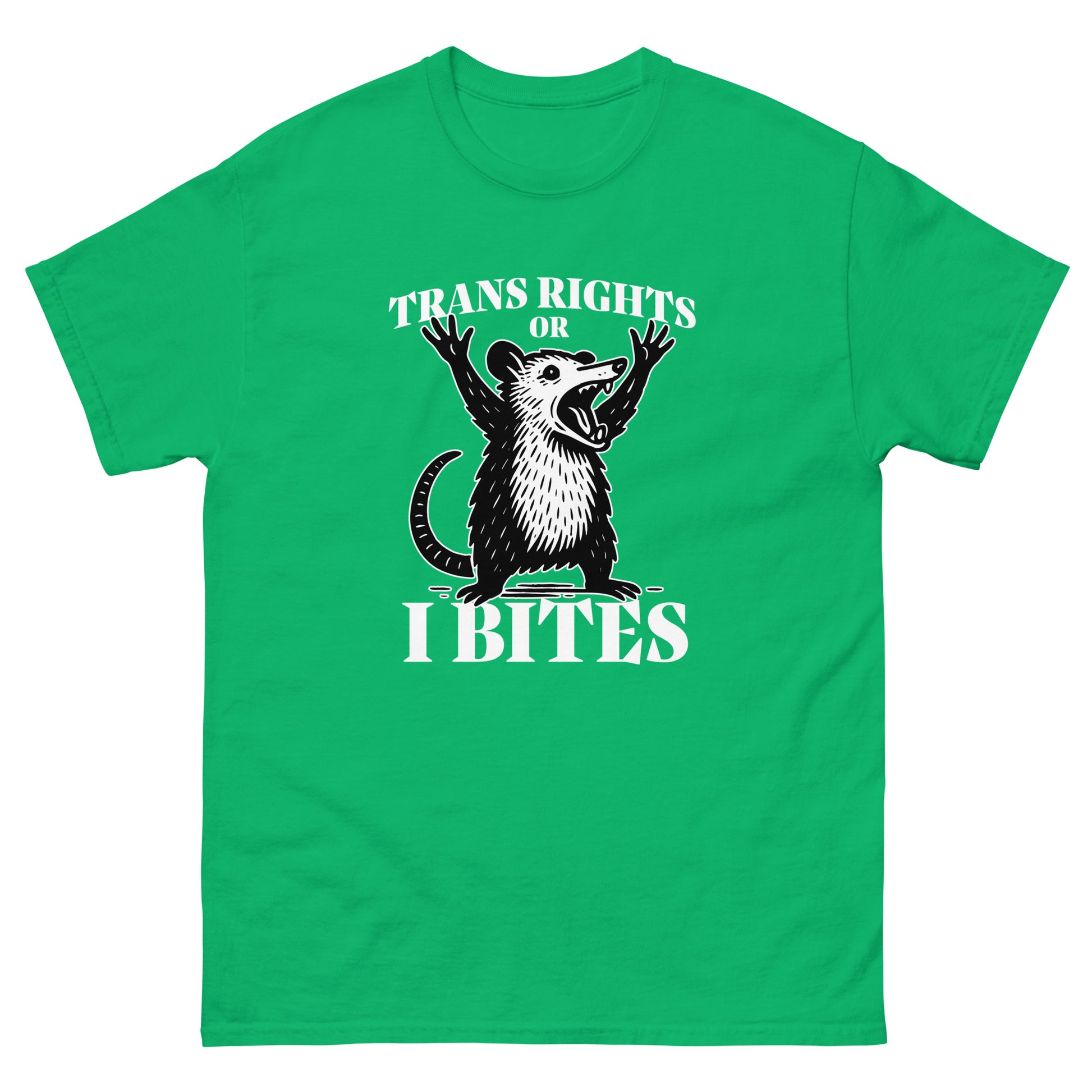 Green unisex classic t-shirt featuring opossum illustration and bold stacked typography reading “Trans Rights Or I Bites,” progressive LGBTQ ally apparel from Blue Wave USA.
