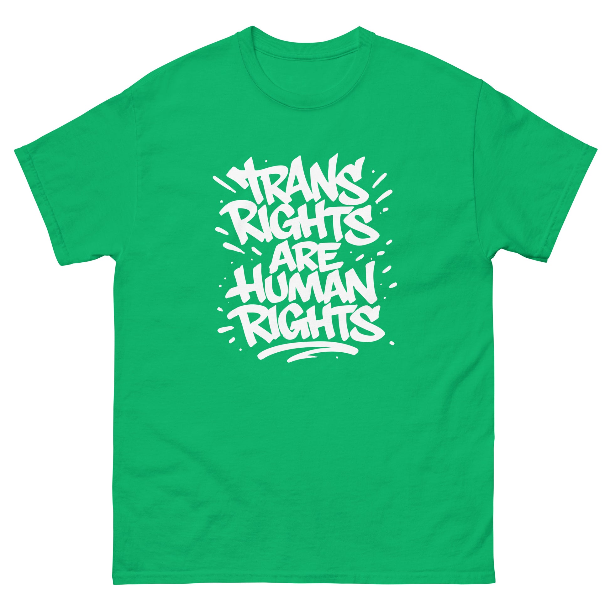 Green unisex classic t-shirt featuring bold hand-lettered typography reading “Trans Rights Are Human Rights,” activist apparel from Blue Wave USA.