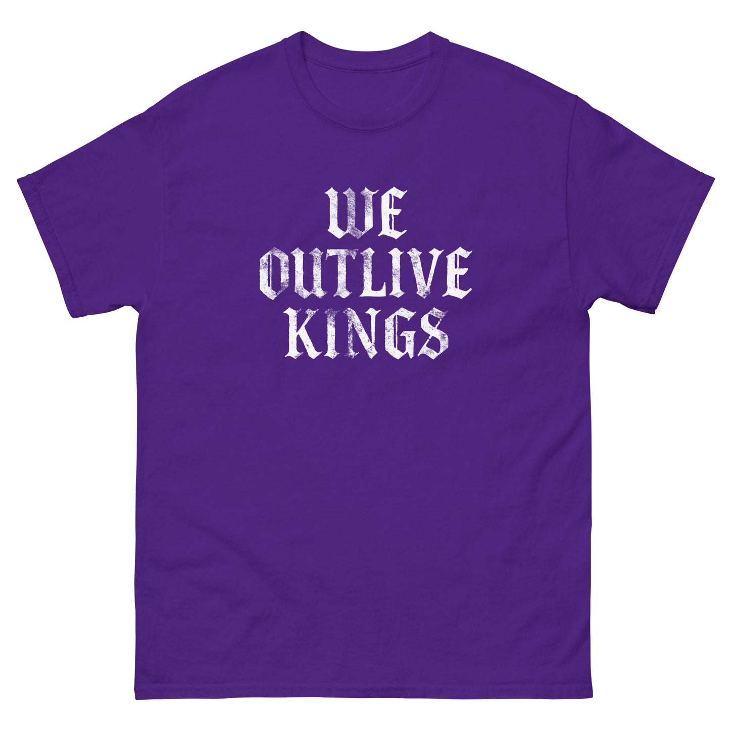 Purple unisex classic T-shirt with distressed gothic “WE OUTLIVE KINGS” text, justice-focused No Kings design for civic protest style.