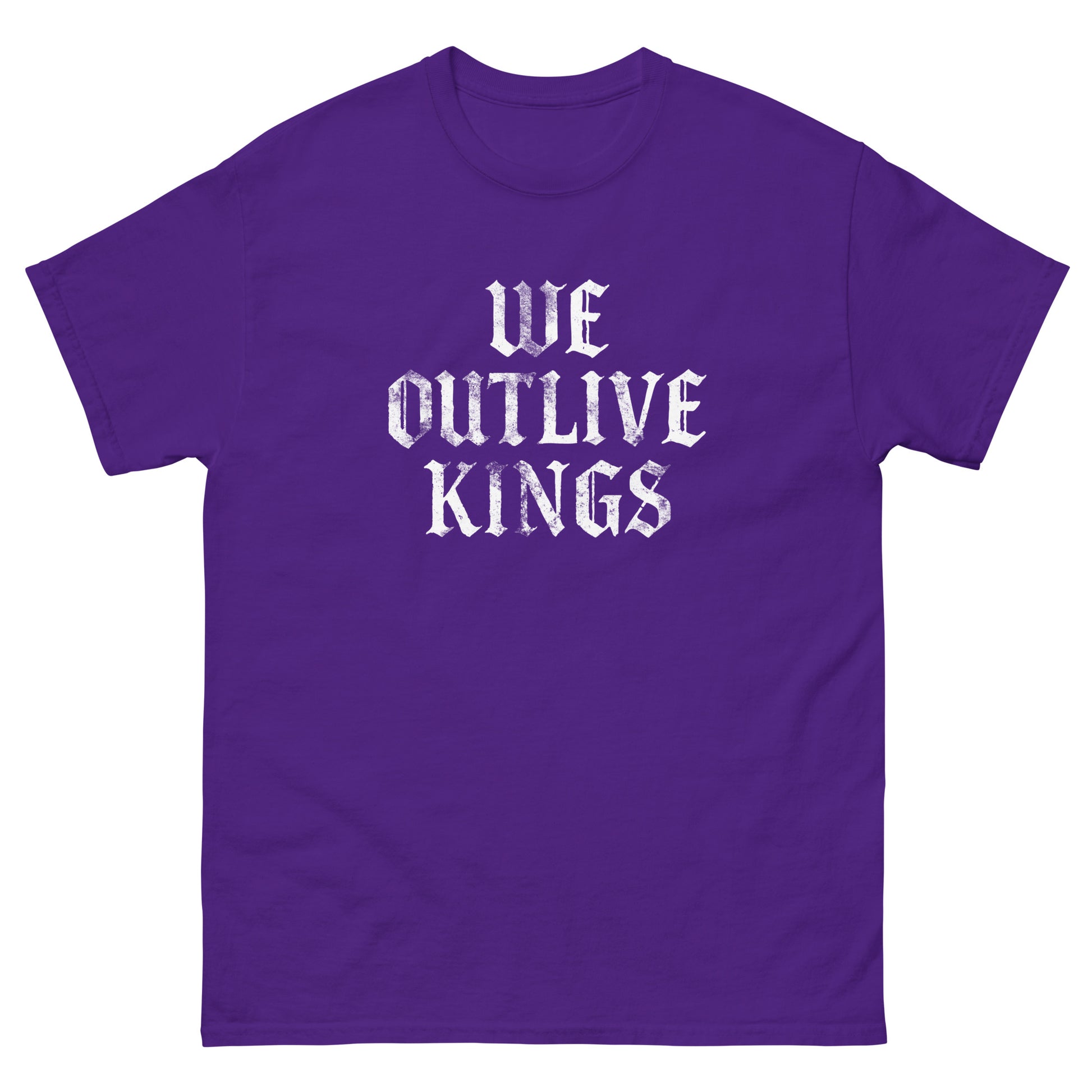Purple unisex classic T-shirt with distressed gothic “WE OUTLIVE KINGS” text, justice-focused No Kings design for civic protest style.