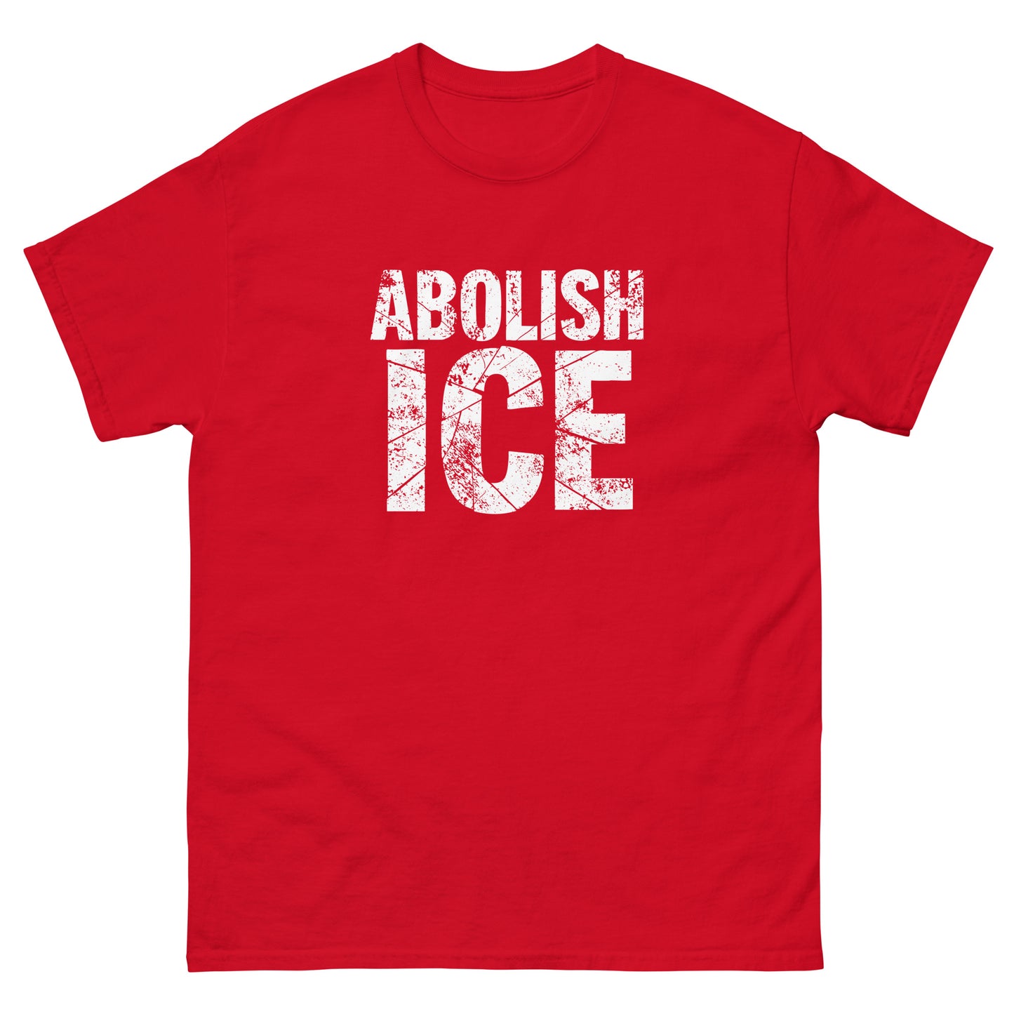 Red unisex classic t-shirt with distressed white block typography forming a bold protest slogan, minimalist anti-ICE graphic centered on the chest.