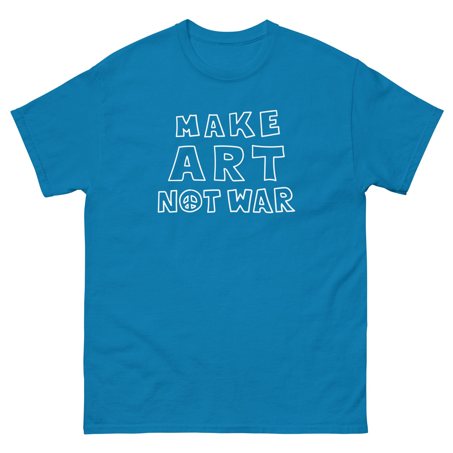 Teal blue unisex classic t-shirt from Blue Wave USA featuring outlined white lettering reading “MAKE ART NOT WAR,” arranged in bold stacked composition with minimalist protest design.