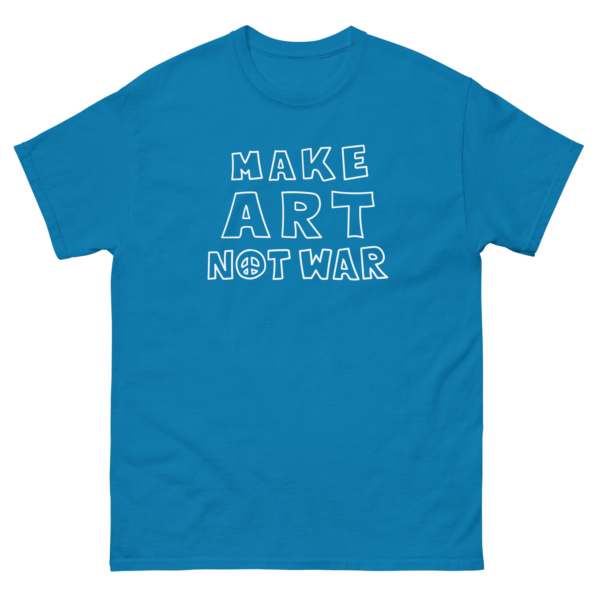 Teal blue unisex classic t-shirt from Blue Wave USA featuring outlined white lettering reading “MAKE ART NOT WAR,” arranged in bold stacked composition with minimalist protest design.