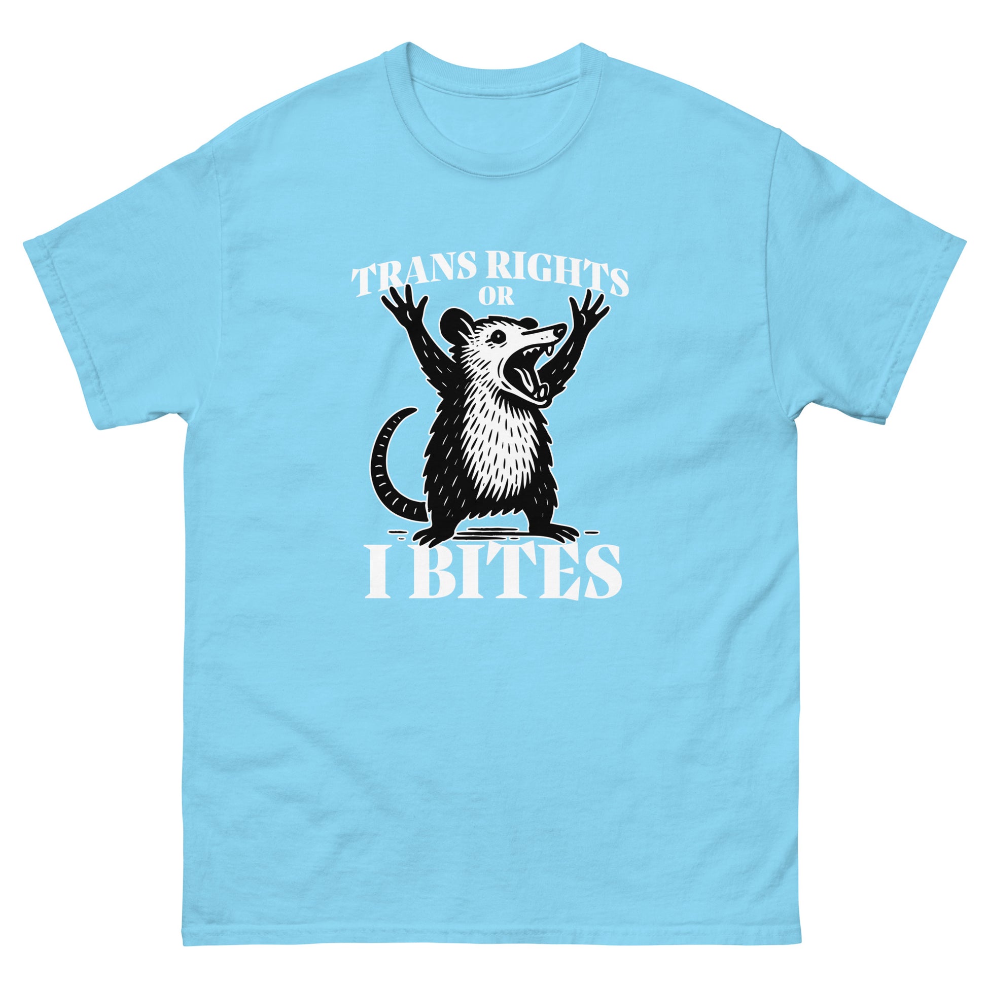 Light blue unisex classic t-shirt featuring illustrated opossum graphic with bold typography reading “Trans Rights Or I Bites.”