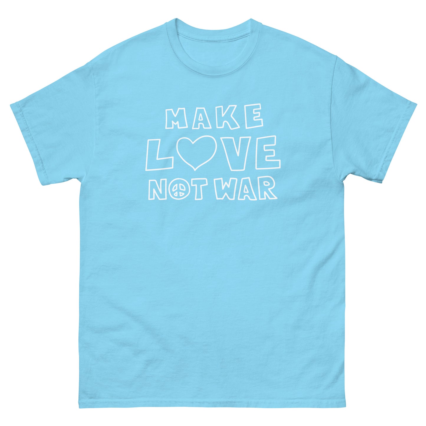 Sky blue unisex classic t-shirt featuring minimalist outlined text reading “MAKE LOVE NOT WAR,” with heart icon integrated into stacked typography design printed on the front.