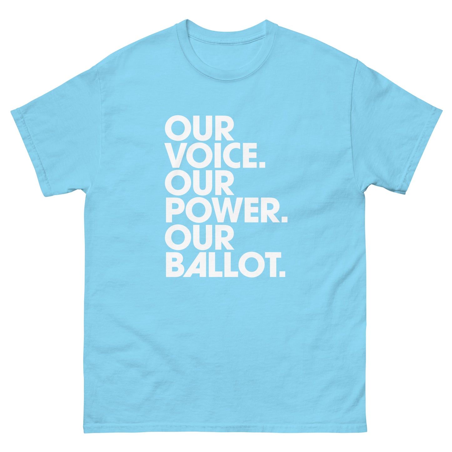 Light blue unisex t-shirt featuring centered voting message with stacked words about voice, power, and the ballot.