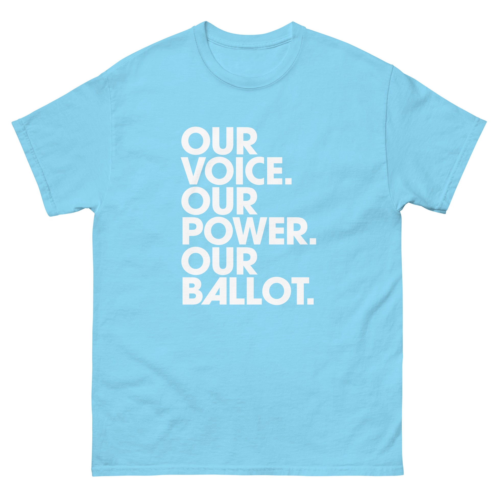 Light blue unisex t-shirt featuring centered voting message with stacked words about voice, power, and the ballot.