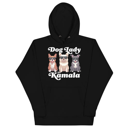 Dog Lady For Kamala Harris Unisex Hoodie