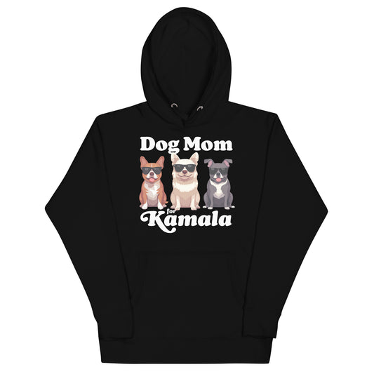 Dog Mom For Kamala Harris Unisex Hoodie