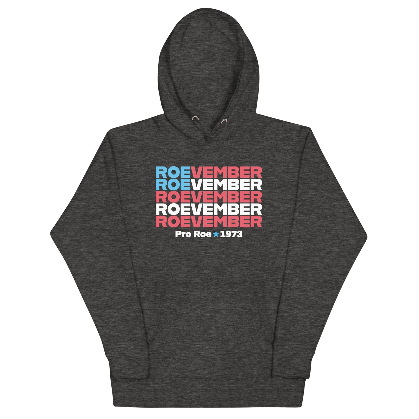 Roevember Pro Roe V Wade Reproductive Rights Unisex Hoodie