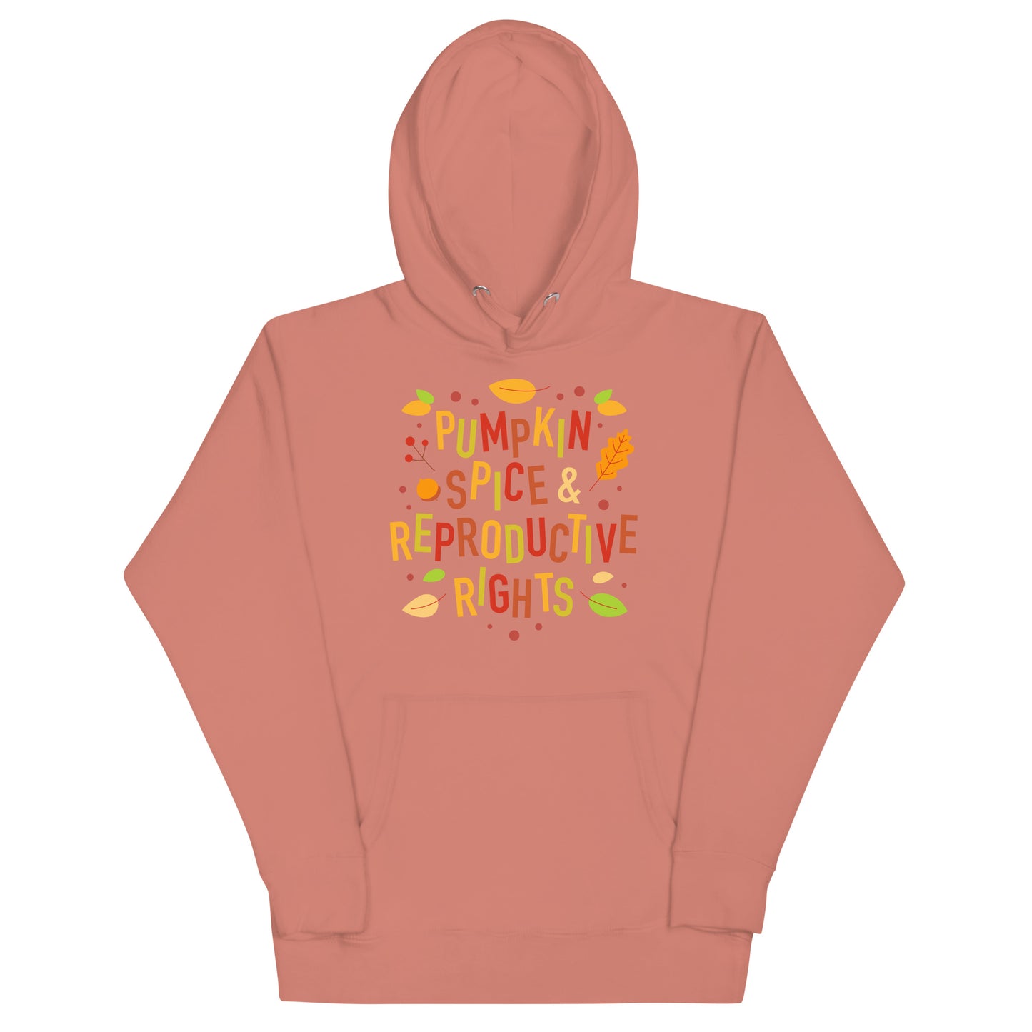 Pumpkin Spice and Reproductive Rights Feminist Unisex Hoodie