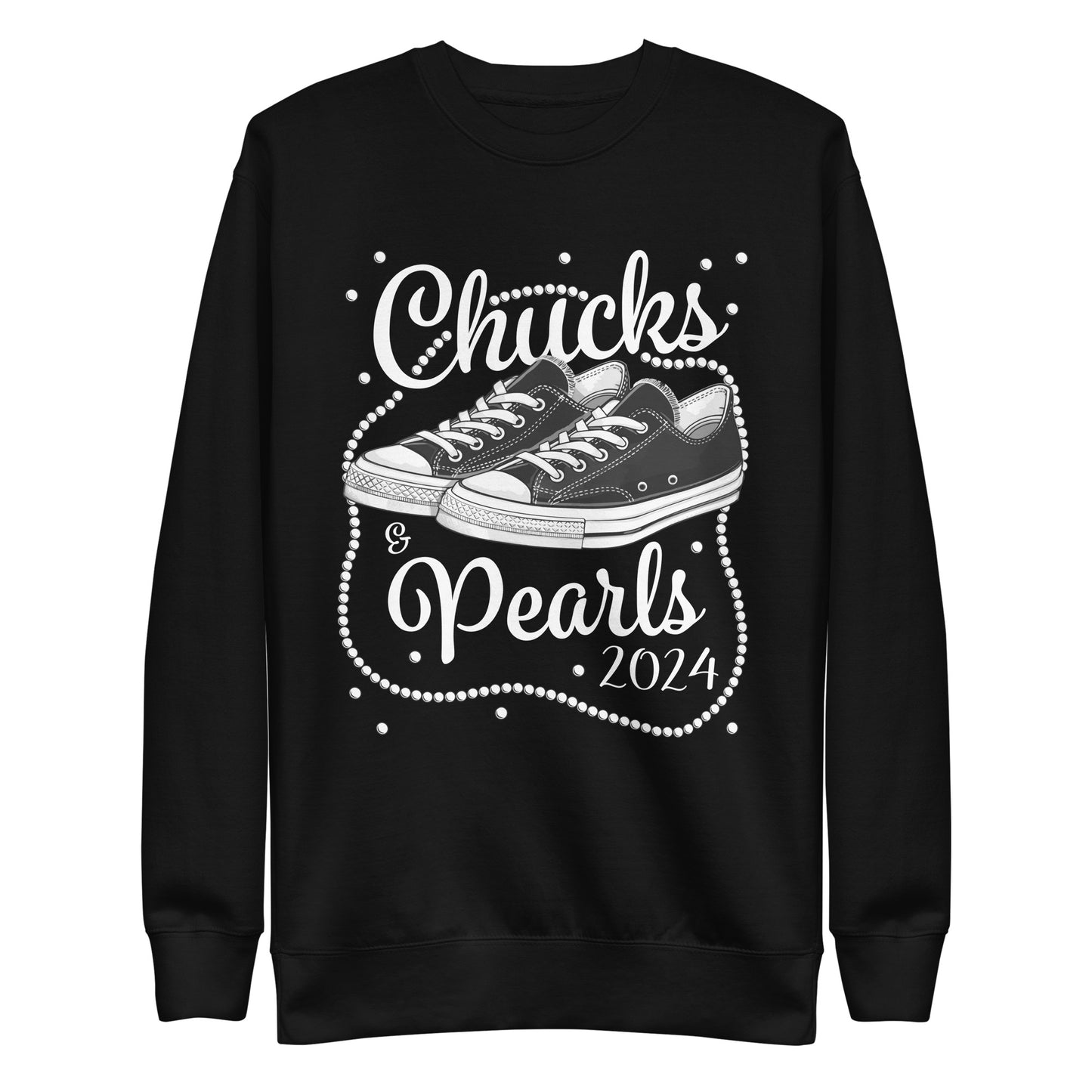 Chucks & Pearls 2024 Kamala Harris Unisex Premium Sweatshirt