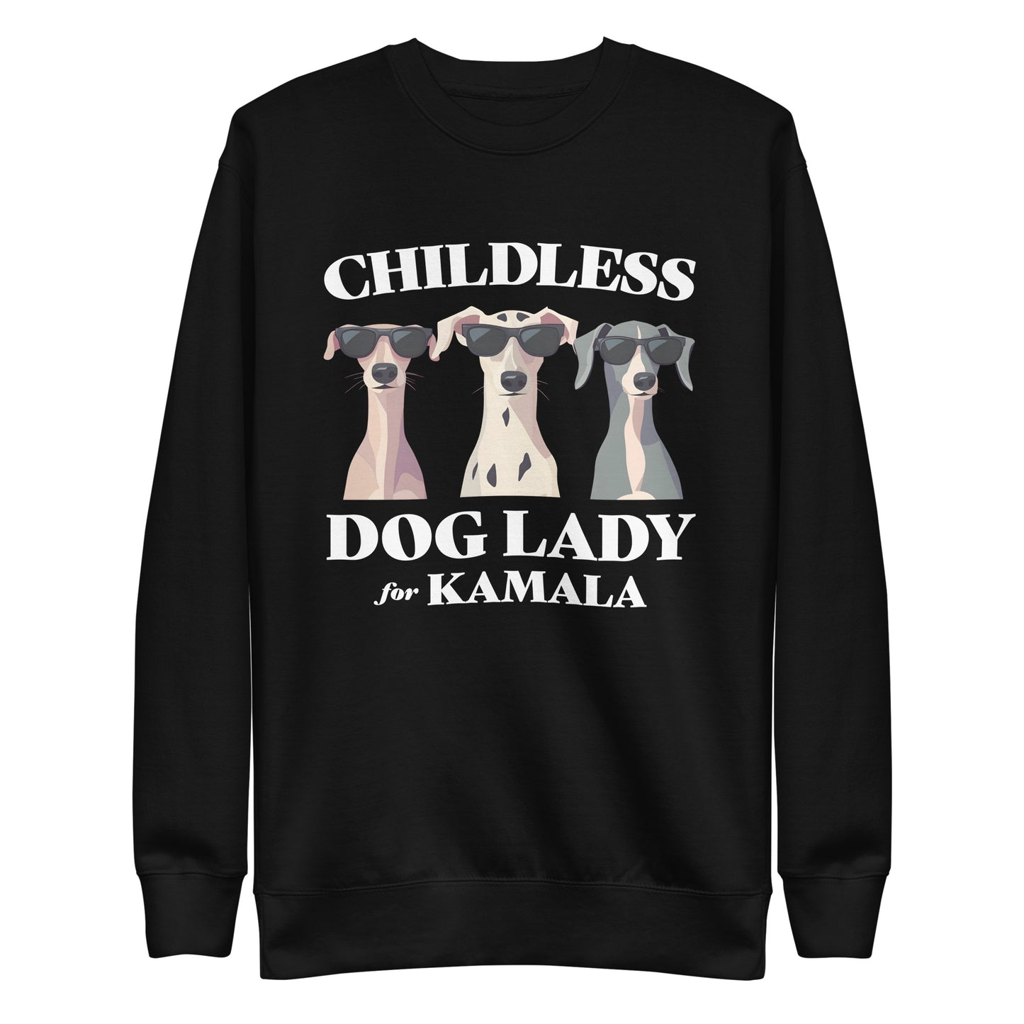 Childless Dog Lady For Kamala Unisex Premium Sweatshirt