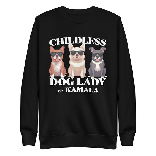 Childless Dog Lady For Kamala  Unisex Premium Sweatshirt