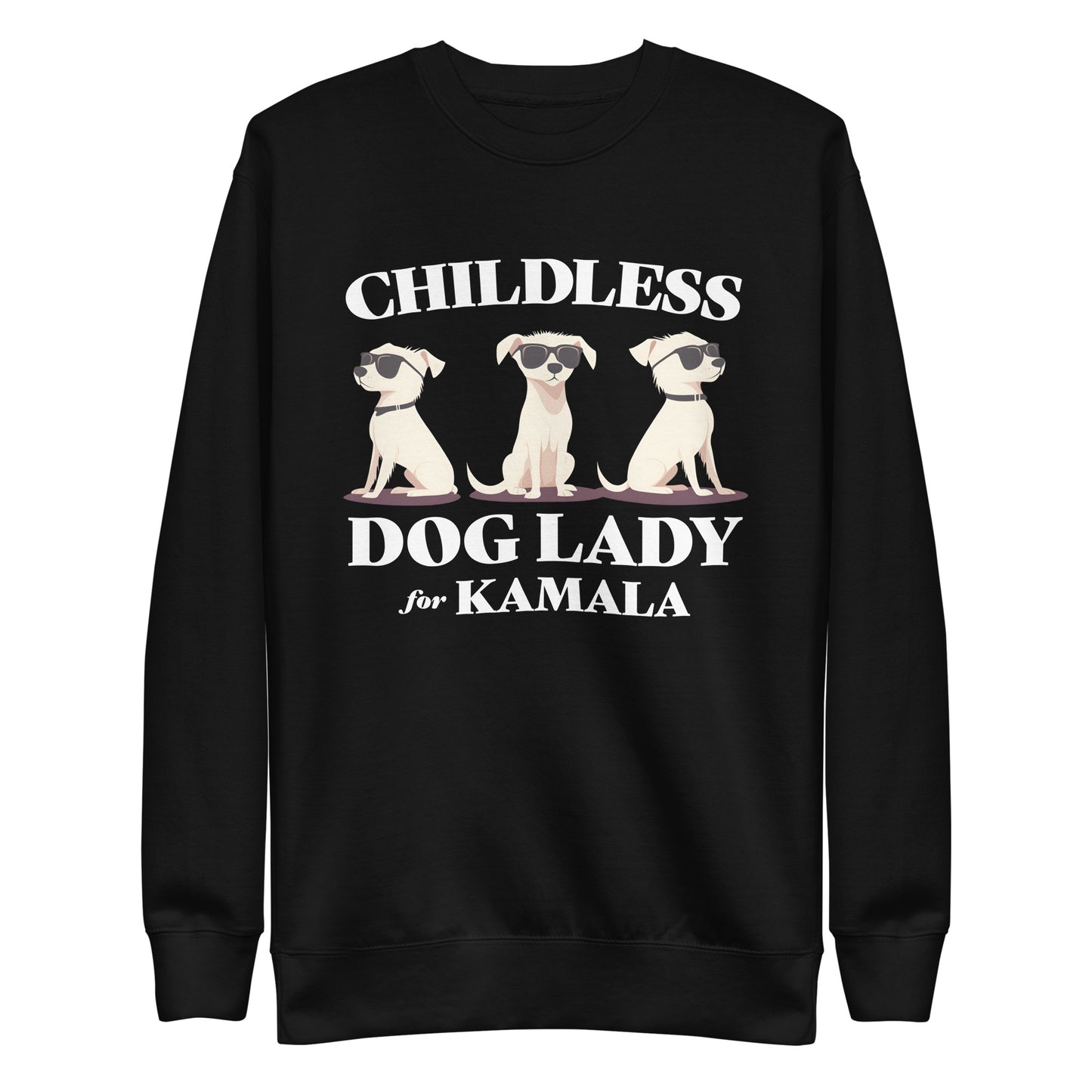 Childless Dog Lady For Kamala Unisex Premium Sweatshirt