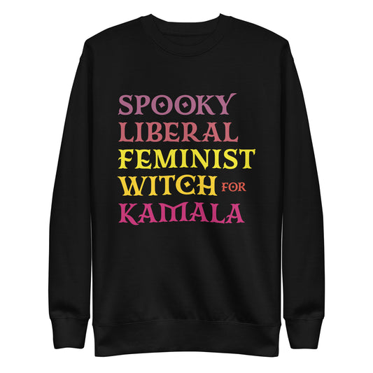 Spooky Liberal Feminist Witch For Kamala Harris Feminist Halloween Unisex Premium Sweatshirt