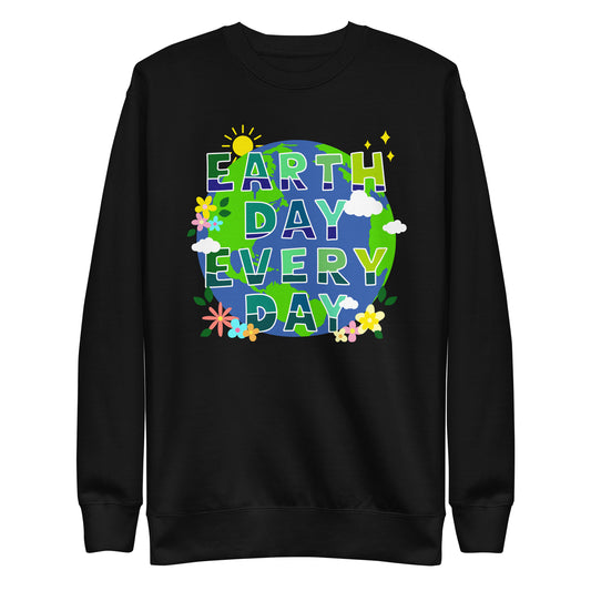 Front View Image: Earth Day Every Day Sweatshirt – Unisex premium sweatshirt featuring bold Earth illustration and “Earth Day every day” message.