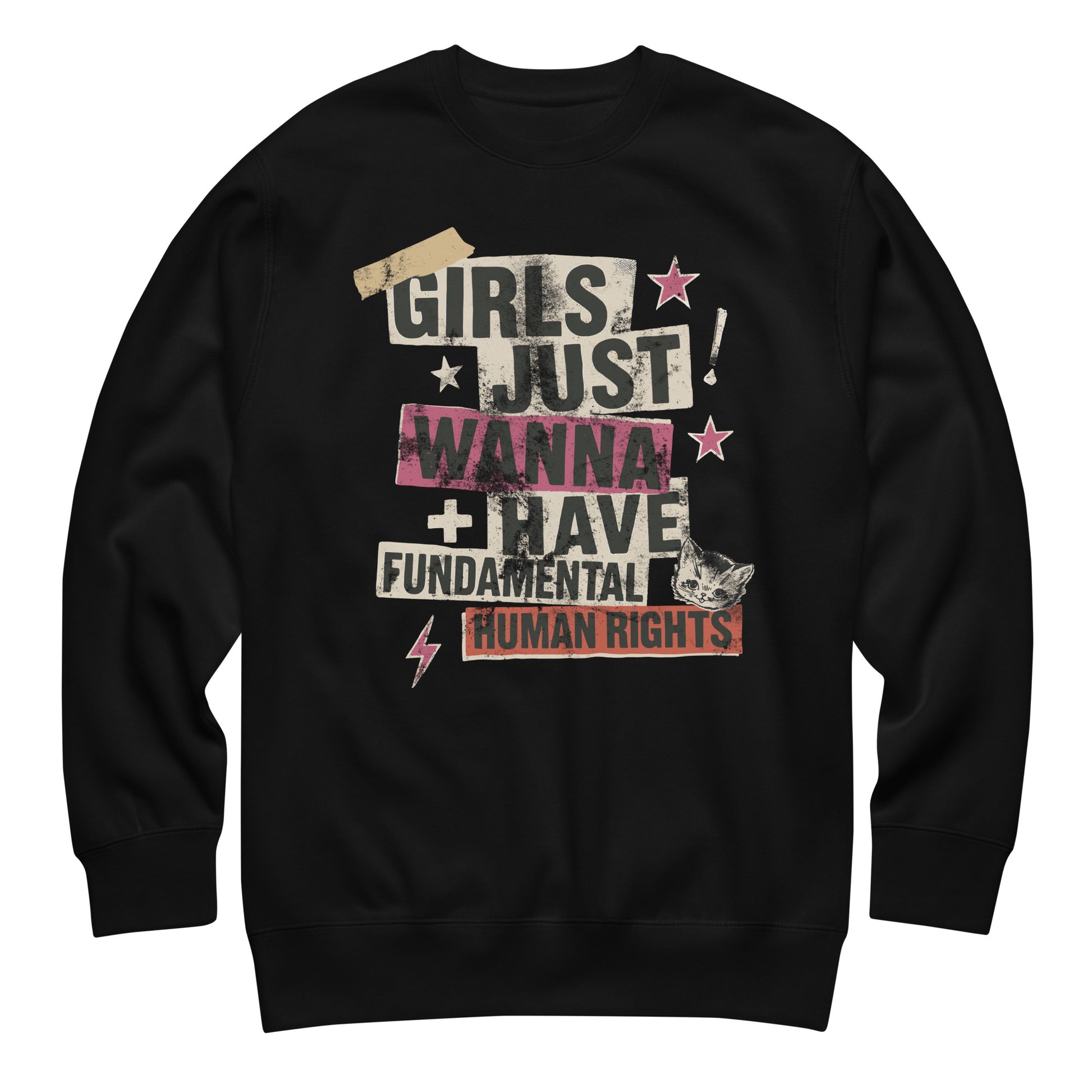 Black unisex sweatshirt featuring punk collage-style text reading “Girls Just Wanna Have Fundamental Human Rights.” Grunge-inspired feminist design with taped lettering, stars, and lightning bolt details.