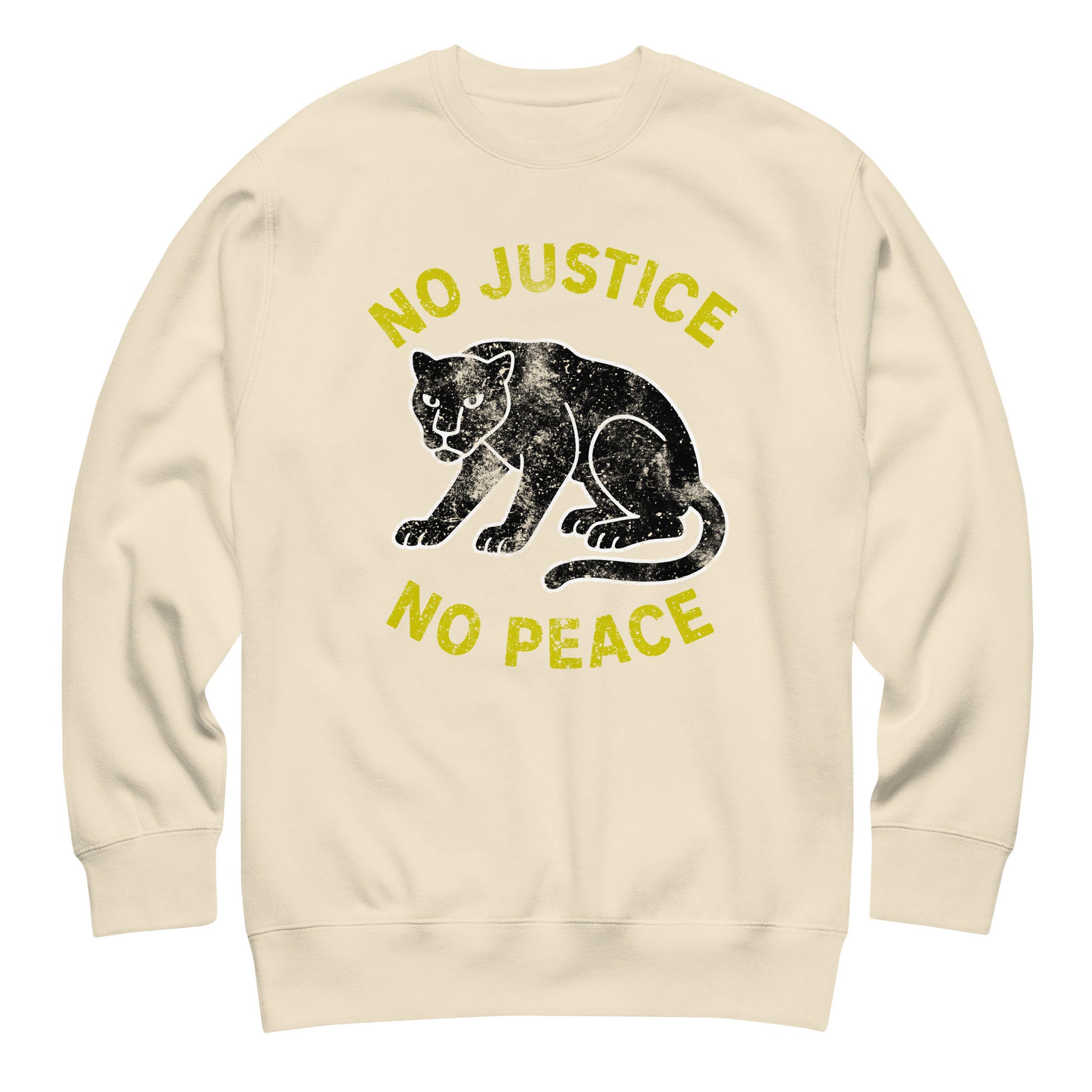Cream unisex sweatshirt featuring “NO JUSTICE NO PEACE” and distressed panther illustration. Progressive sweatshirt expressing solidarity through minimalist activist design.