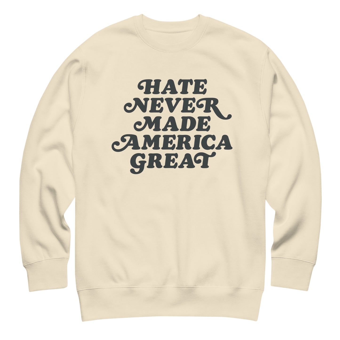 Cream unisex premium sweatshirt featuring retro progressive typography in black ink, centered justice-themed apparel.