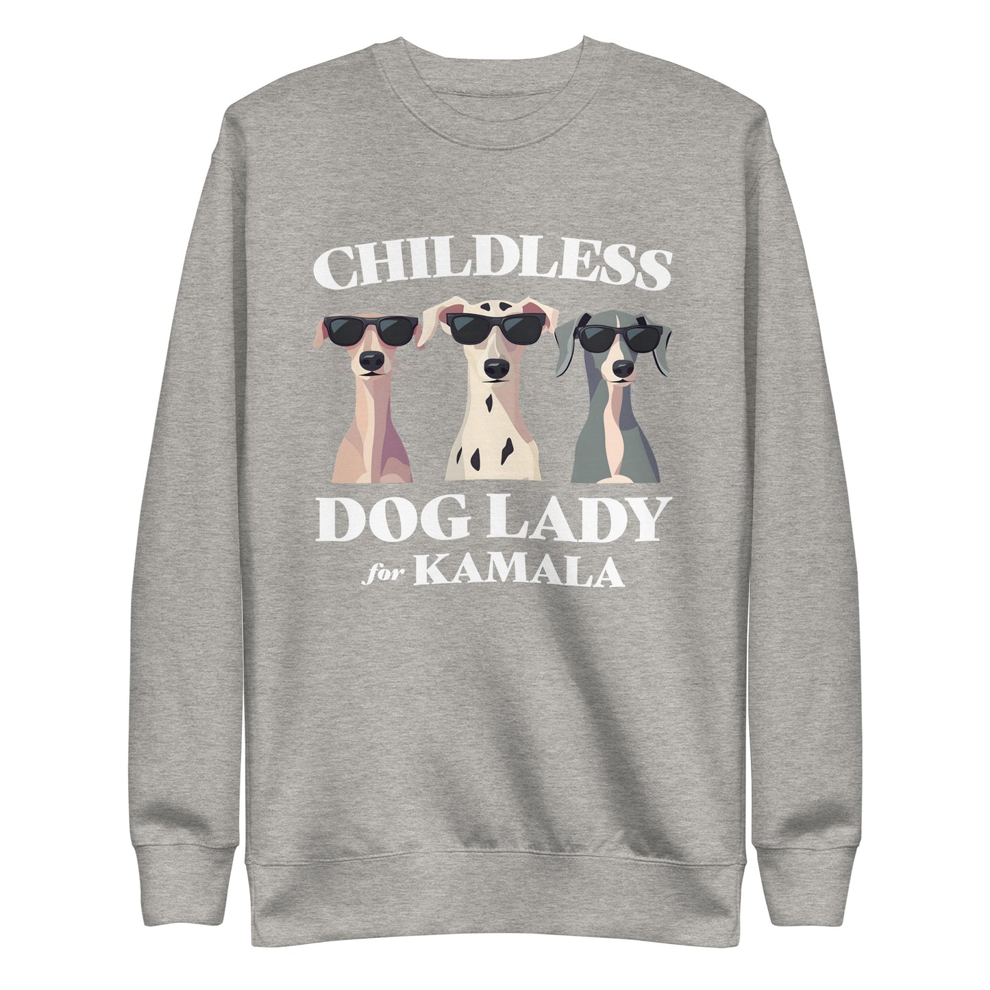 Childless Dog Lady For Kamala Unisex Premium Sweatshirt