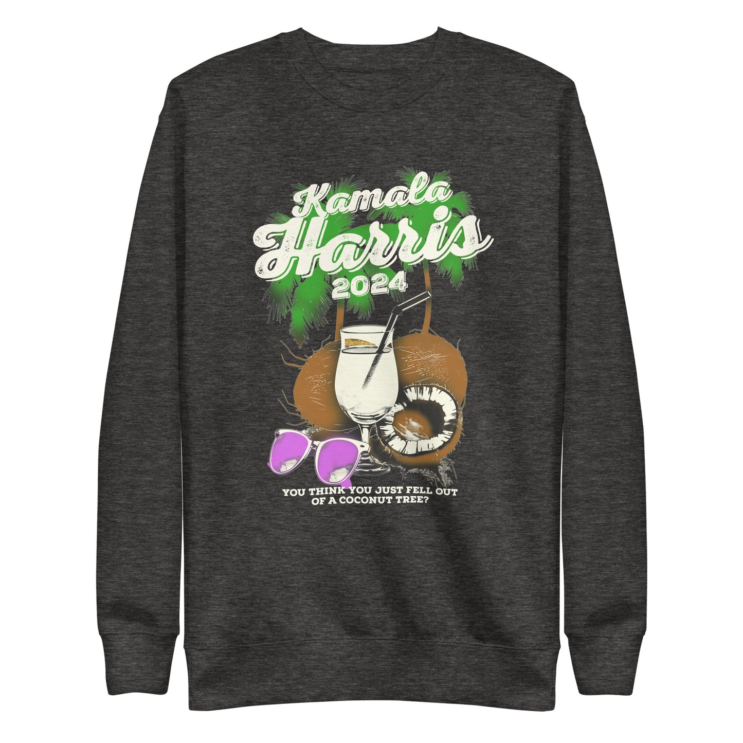 Coconut Tree Kamala Harris 2024 Unisex Premium Sweatshirt