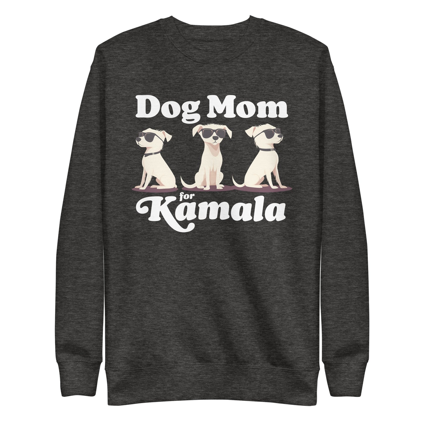 Dog Mom For Kamala Harris Unisex Premium Sweatshirt