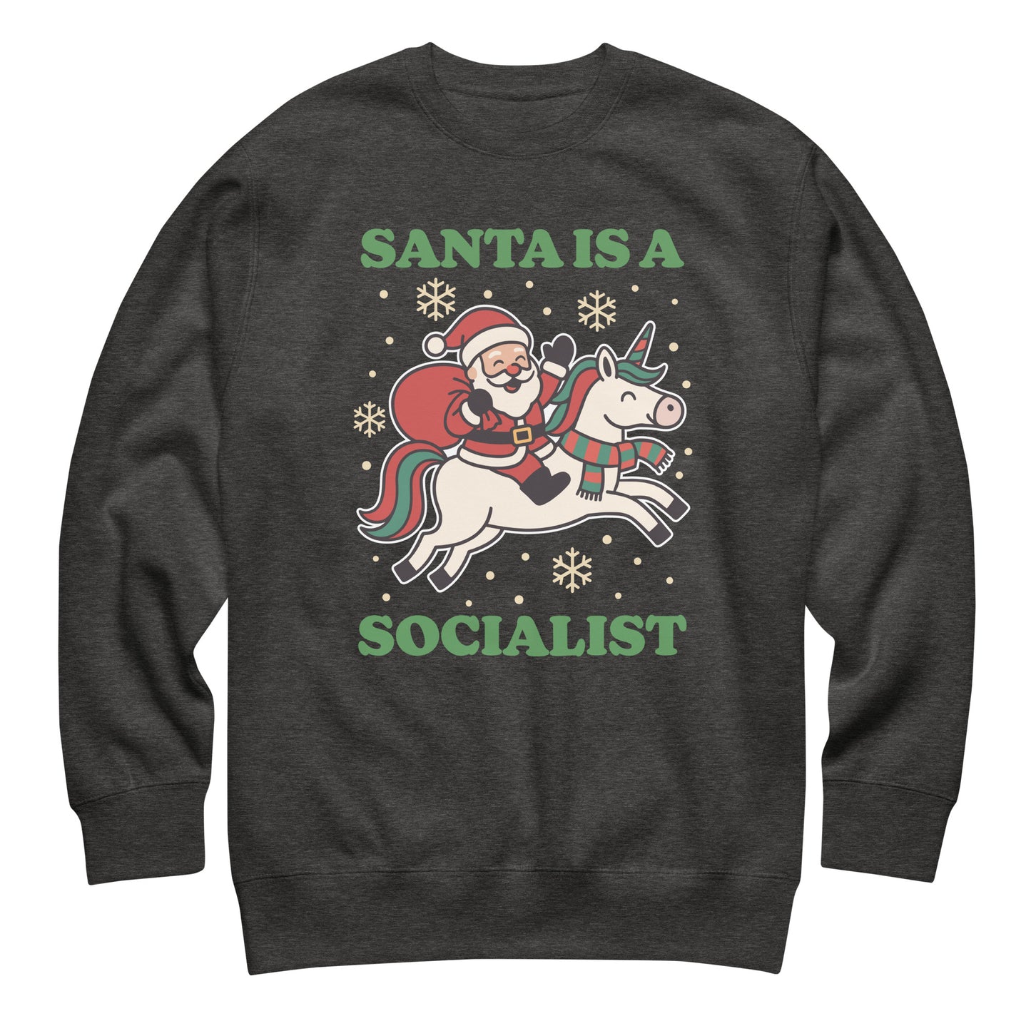 Charcoal heather gray sweatshirt with a retro-style Santa riding a unicorn and holiday stars, printed with the phrase “SANTA IS A SOCIALIST.”