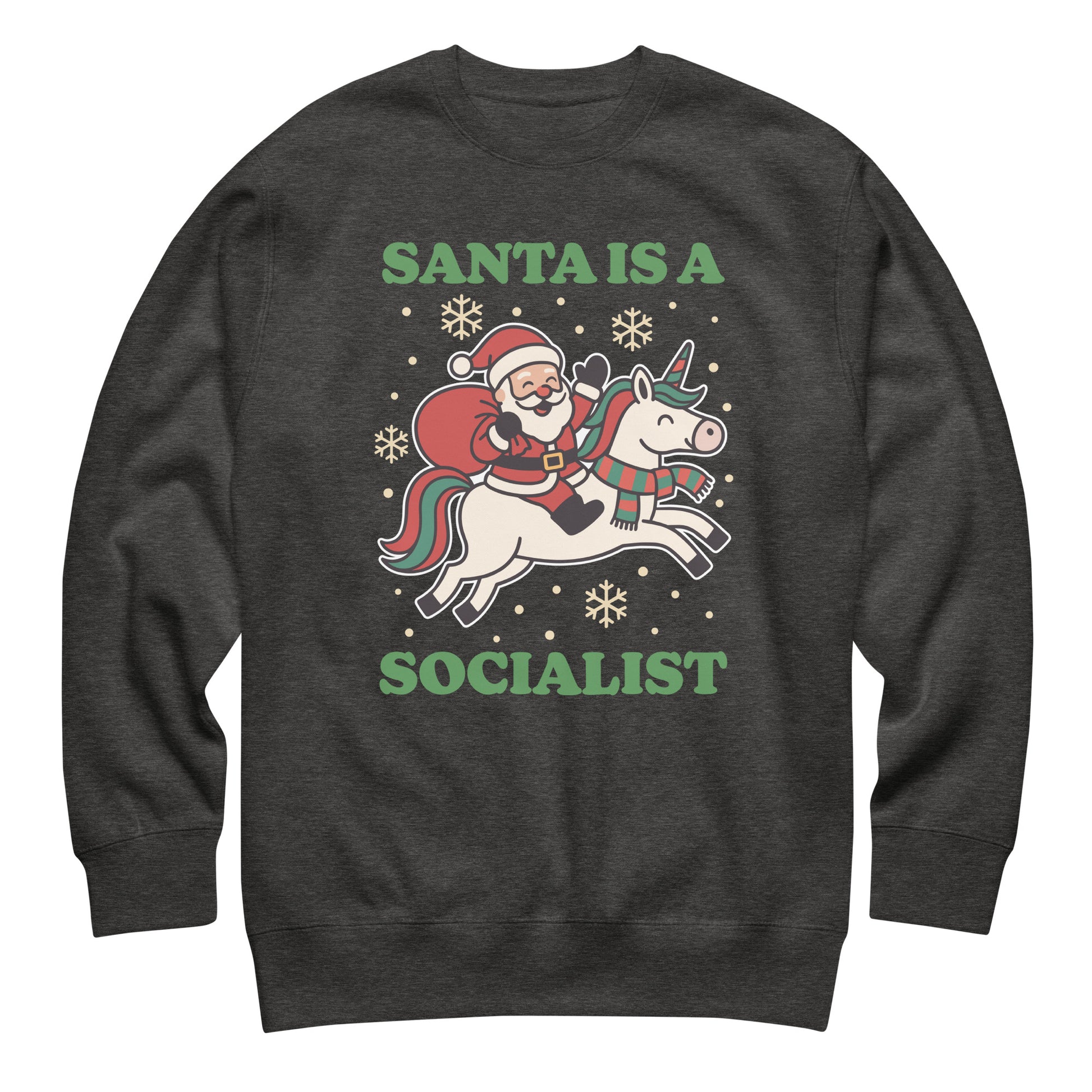 Charcoal heather gray sweatshirt with a retro-style Santa riding a unicorn and holiday stars, printed with the phrase “SANTA IS A SOCIALIST.”