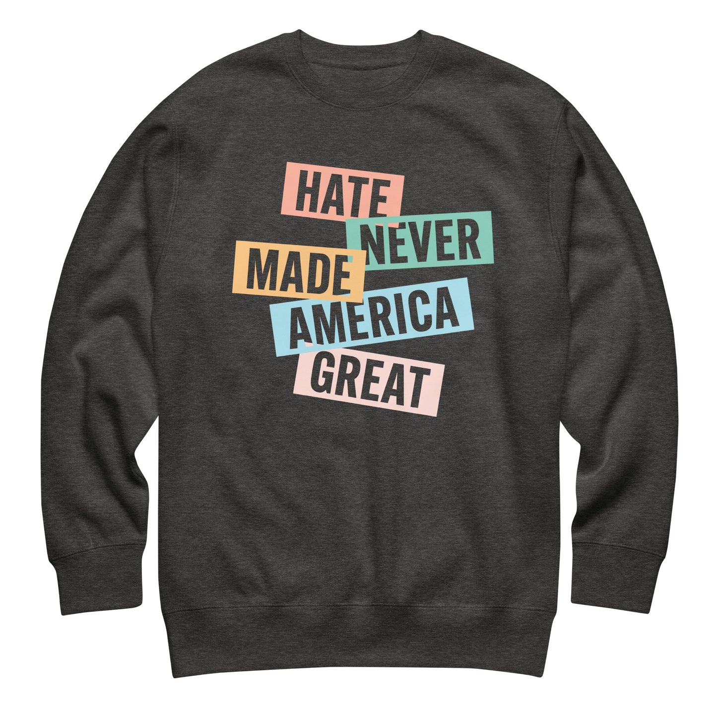 Charcoal heather gray unisex premium sweatshirt featuring stacked pastel block typography, centered progressive activist apparel from Blue Wave USA.
