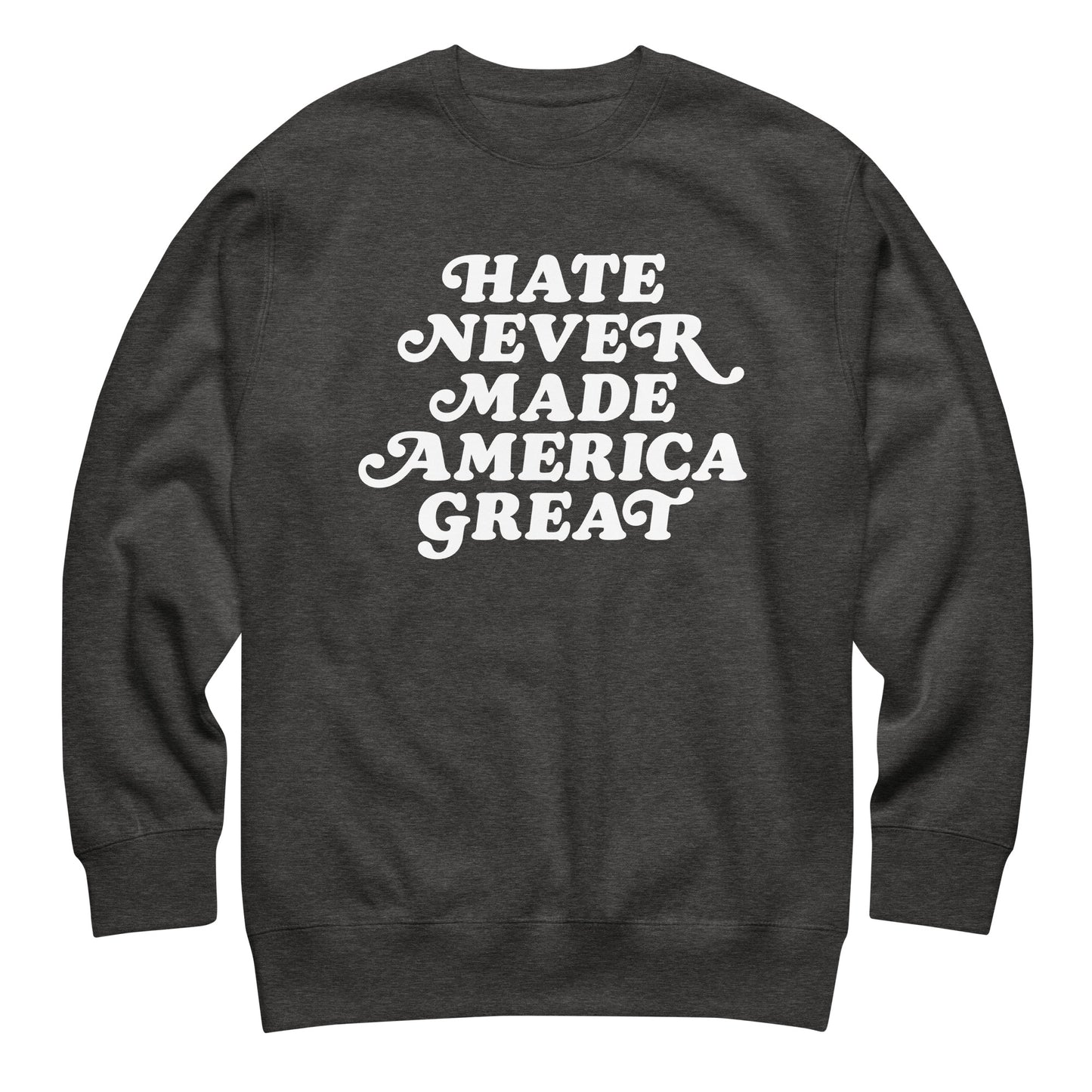 Charcoal heather gray unisex premium sweatshirt featuring retro script typography in white ink, centered progressive activist apparel from Blue Wave USA.
