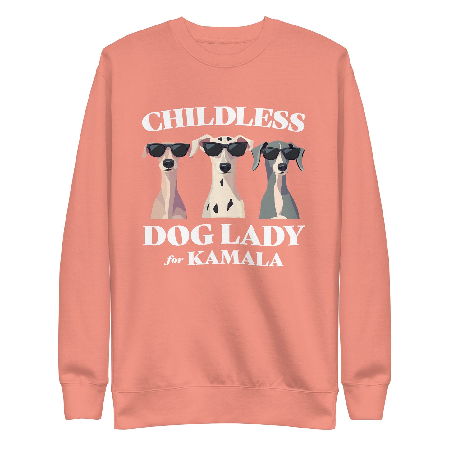 Childless Dog Lady For Kamala Unisex Premium Sweatshirt