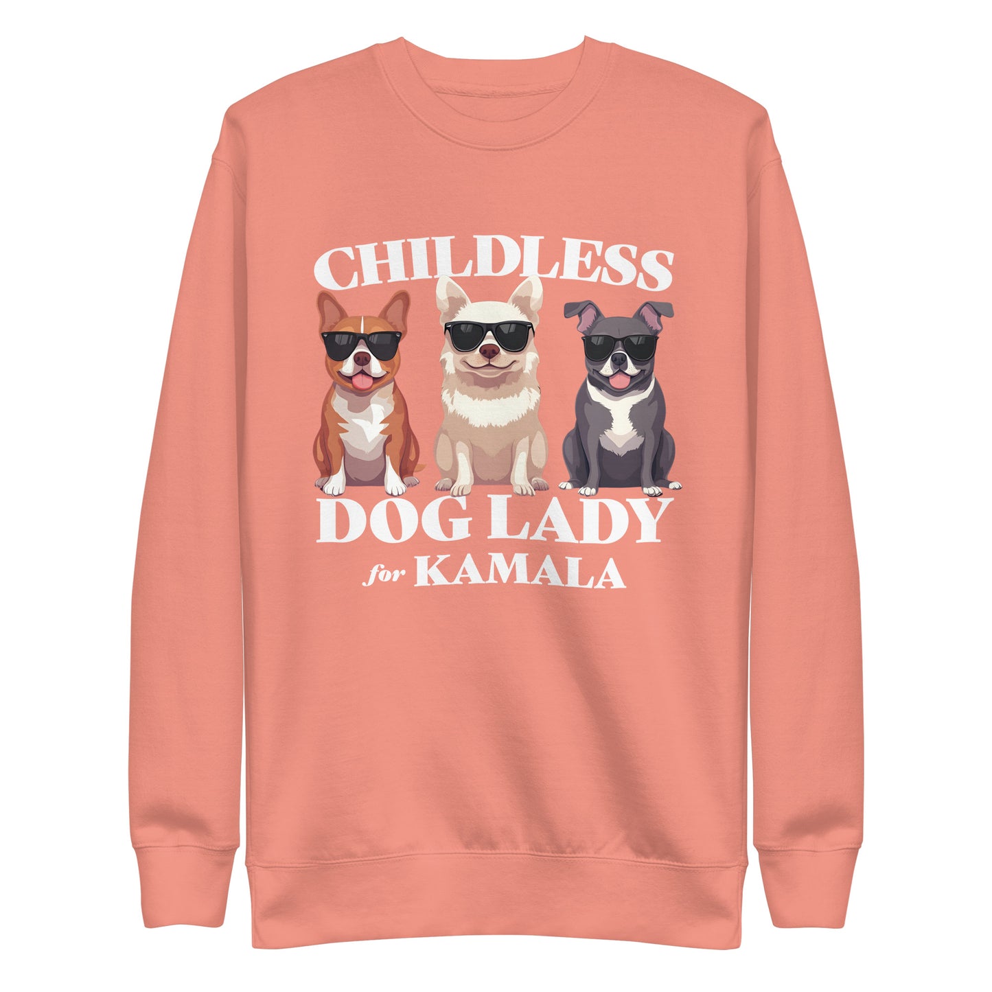 Childless Dog Lady For Kamala  Unisex Premium Sweatshirt