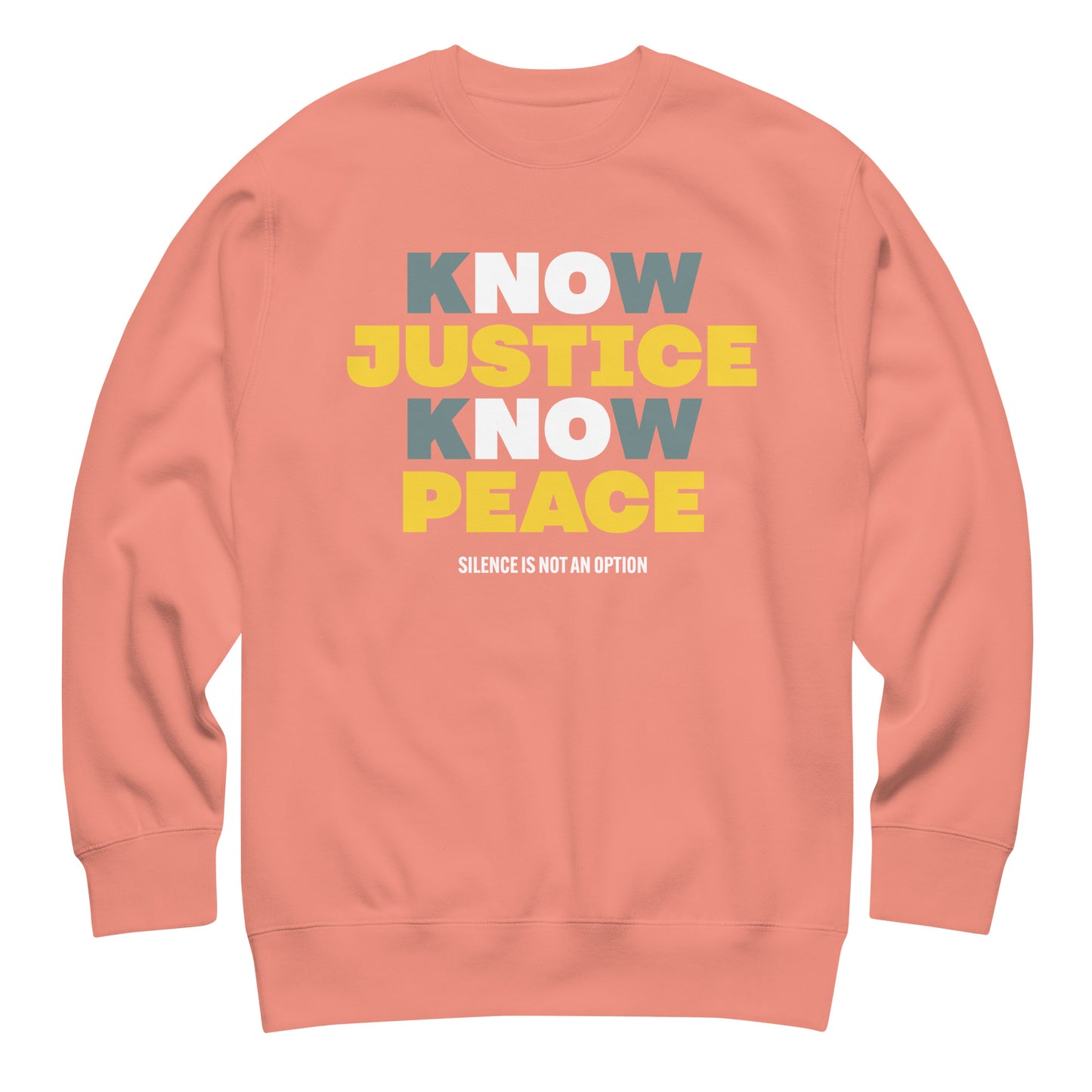 Dusty rose pink Know Justice Know Peace sweatshirt with warm yellow and off-white text. A softer tone that radiates empathy and resolve.