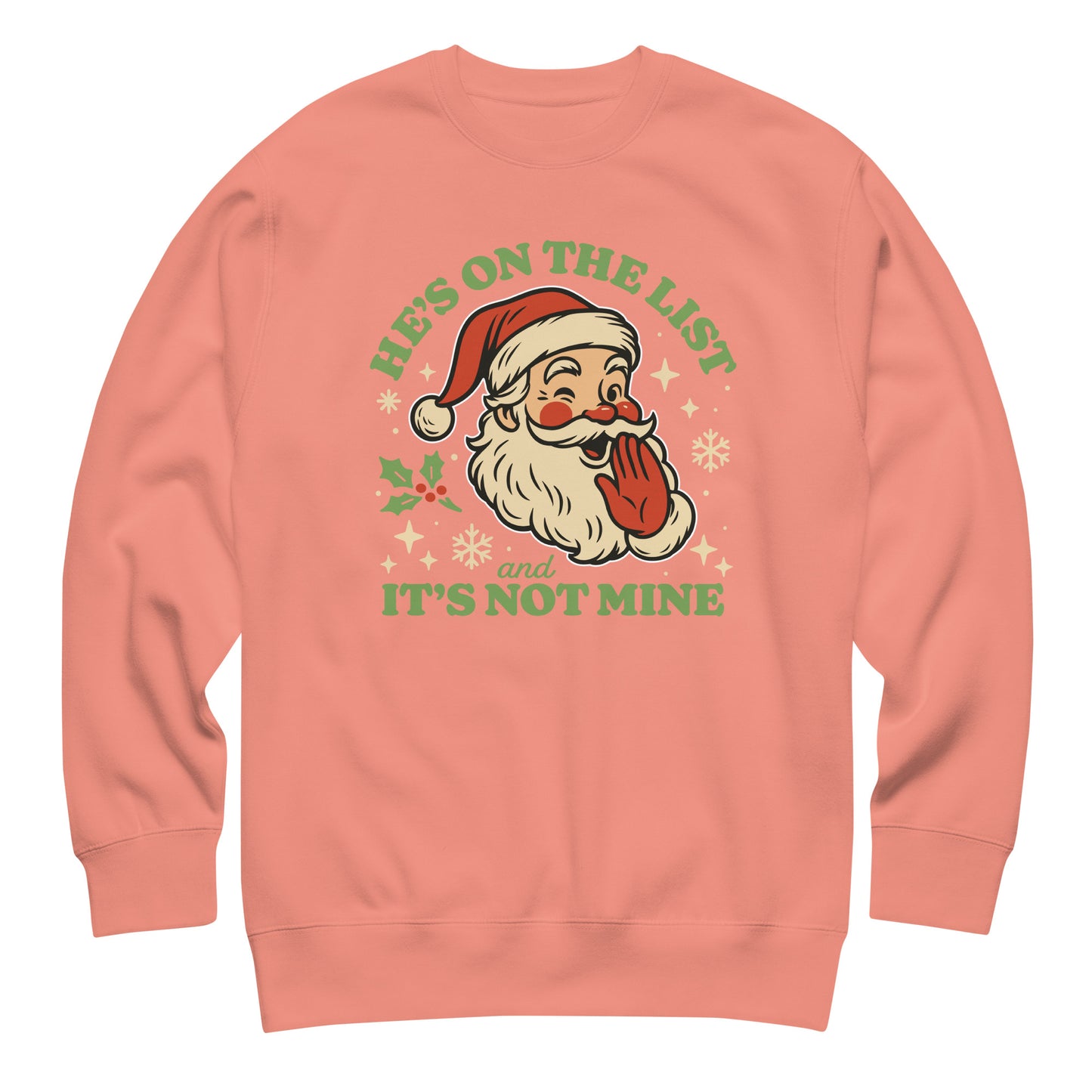 Dusty rose sweatshirt with the quirky Santa graphic and humorous holiday message in vintage-inspired tones.