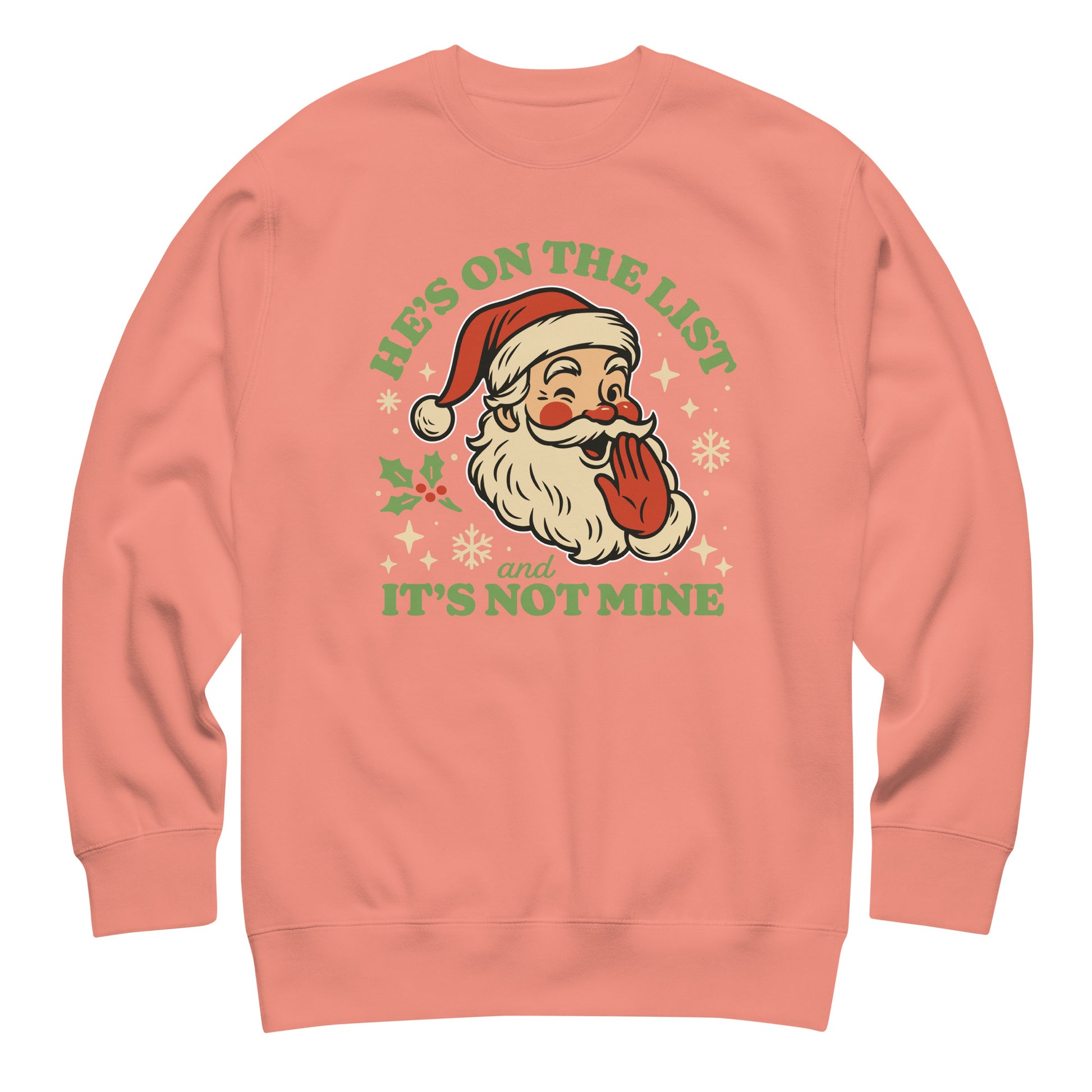 Dusty rose sweatshirt with the quirky Santa graphic and humorous holiday message in vintage-inspired tones.