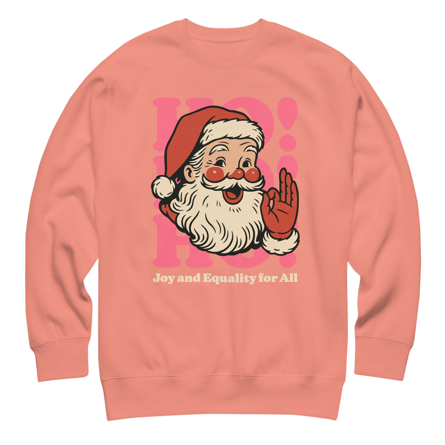 Dusty rose pink crewneck with vintage Santa artwork framed in pink shapes and an equality-focused holiday message.