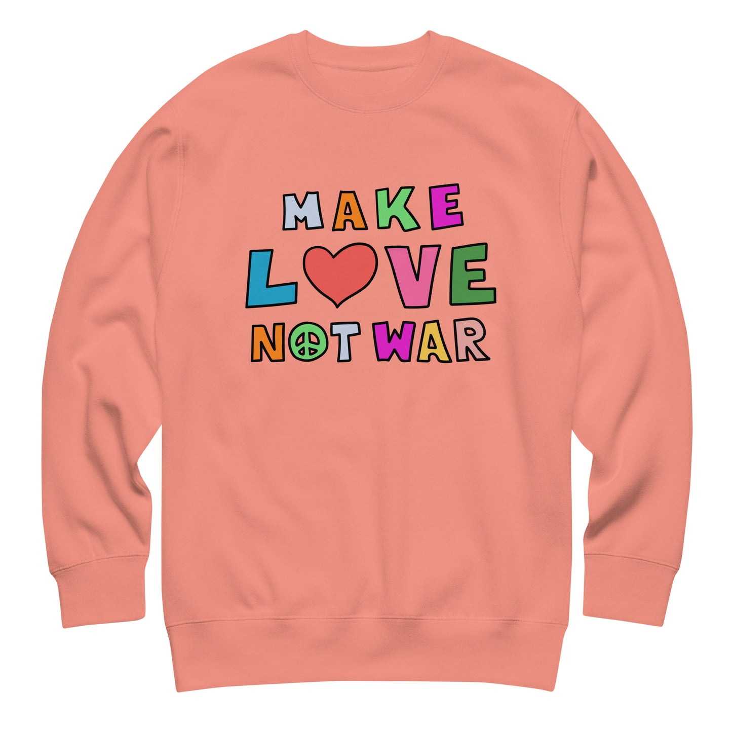 Peach unisex premium sweatshirt with rainbow block lettering and heart icon spelling “MAKE LOVE NOT WAR,” soft pastel fleece with bold centered design from Blue Wave USA.