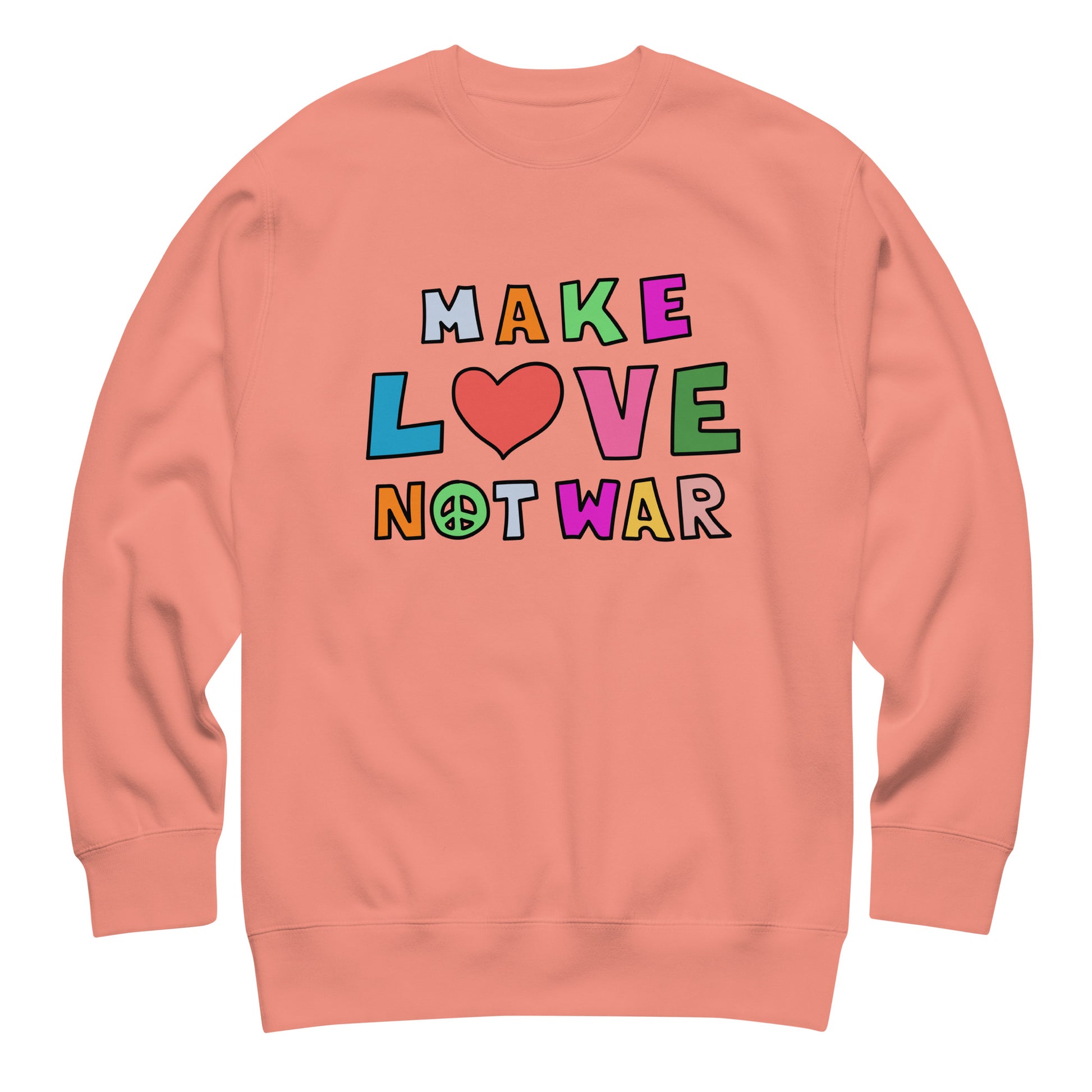 Peach unisex premium sweatshirt with rainbow block lettering and heart icon spelling “MAKE LOVE NOT WAR,” soft pastel fleece with bold centered design from Blue Wave USA.