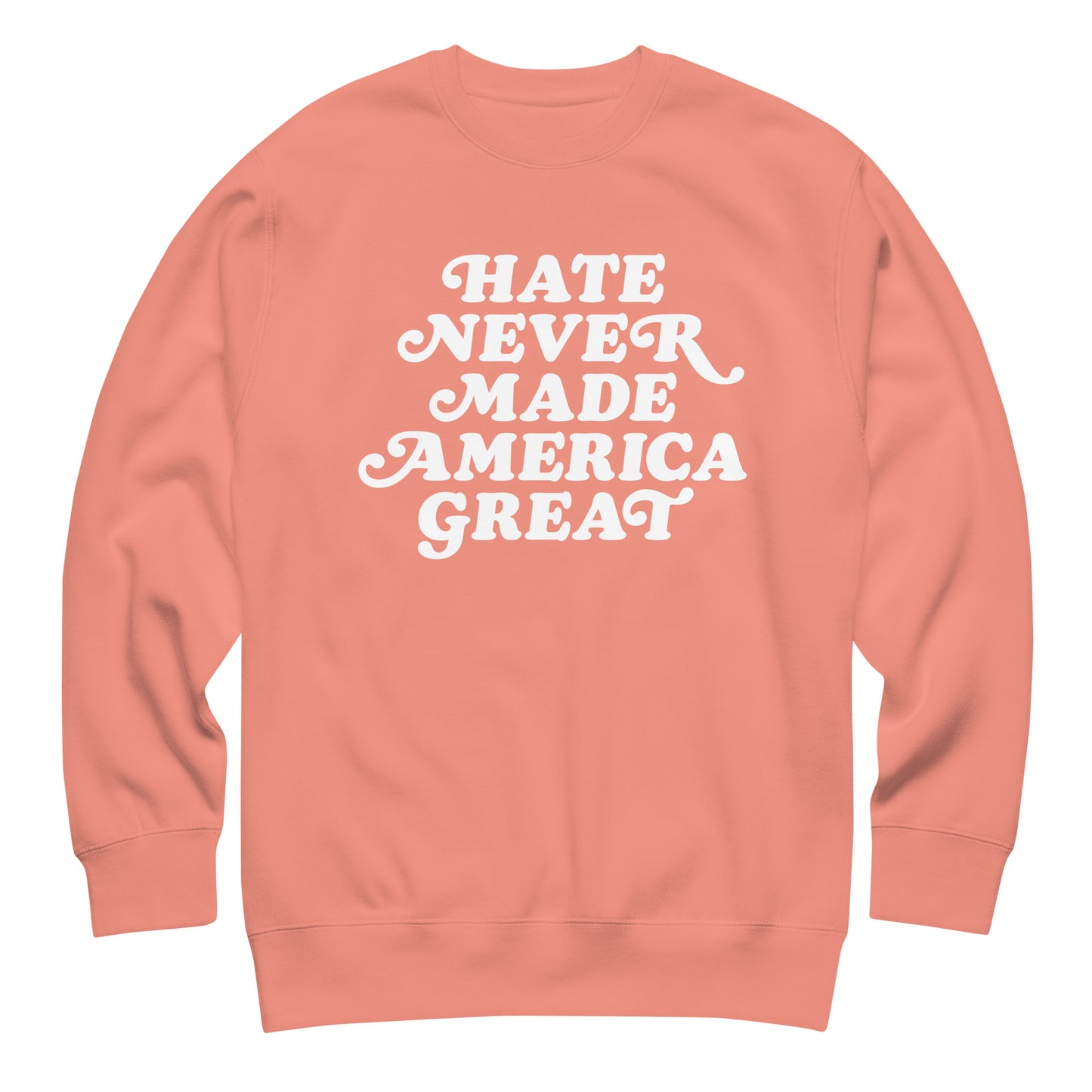 Coral unisex premium sweatshirt featuring retro progressive typography in white ink, centered social justice graphic.