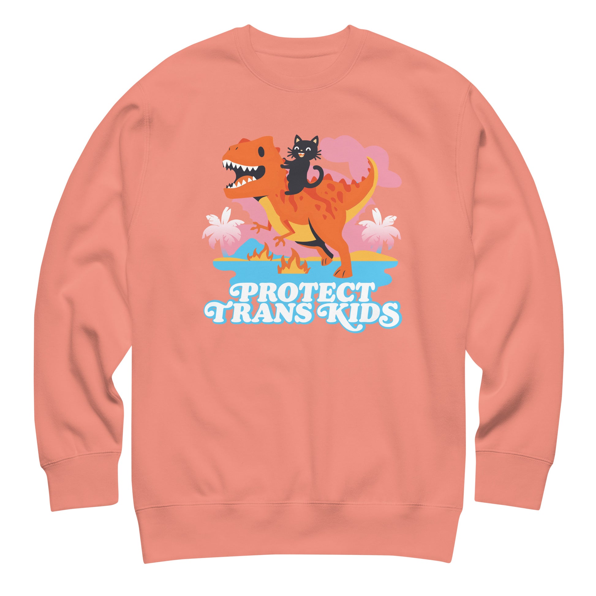 Coral unisex premium sweatshirt with colorful dinosaur and ally cat illustration above bold retro typography reading “Protect Trans Kids.”