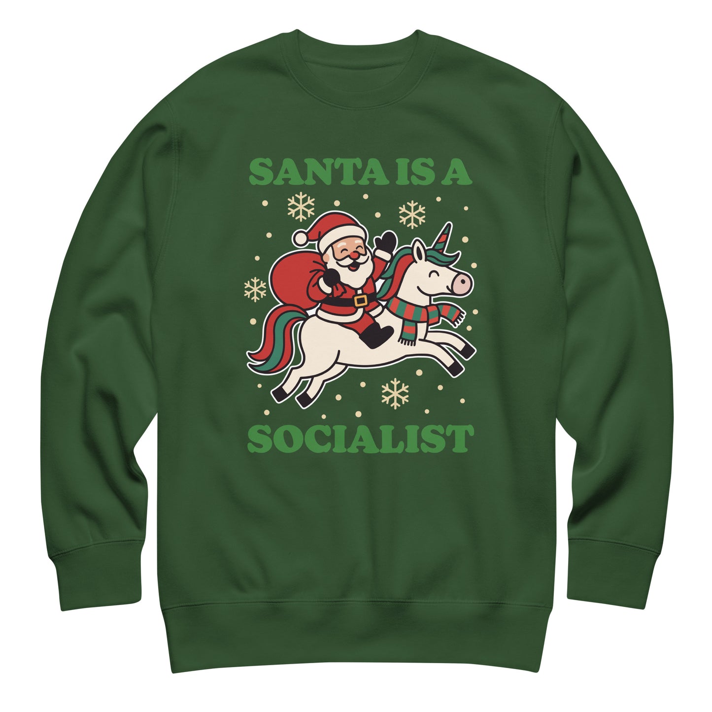 Forest green sweatshirt with a retro Santa riding a unicorn illustration, white stars, and the printed phrase “SANTA IS A SOCIALIST.”