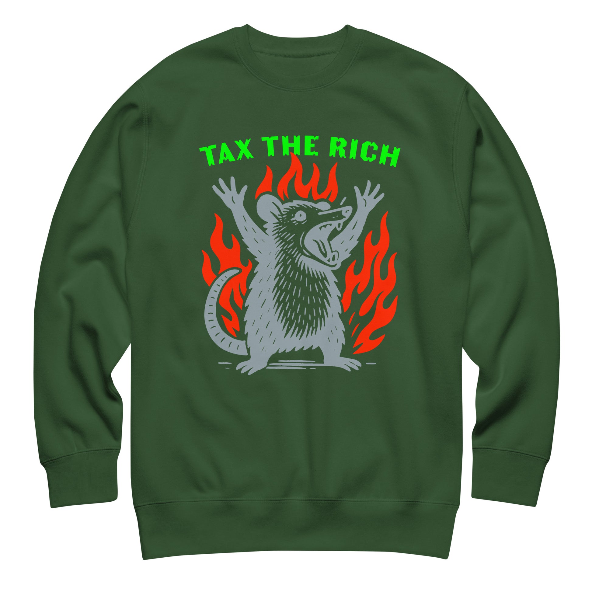 Forest green unisex premium sweatshirt featuring punk opossum flame artwork and bold “Tax The Rich” anti-oligarchy statement.