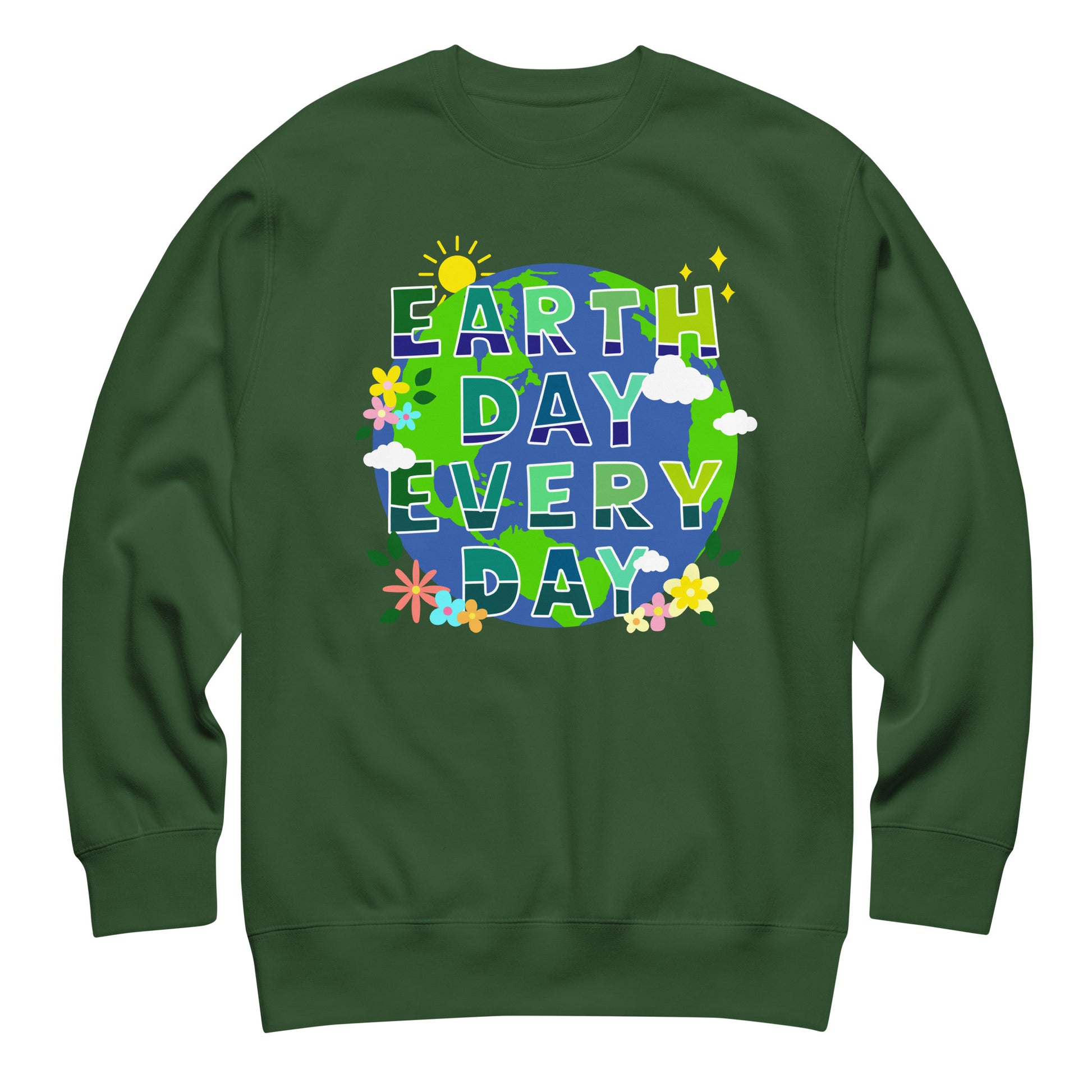 Forest green unisex sweatshirt showing vibrant globe illustration with floral details and “Earth Day Every Day” message in sustainability-focused style.