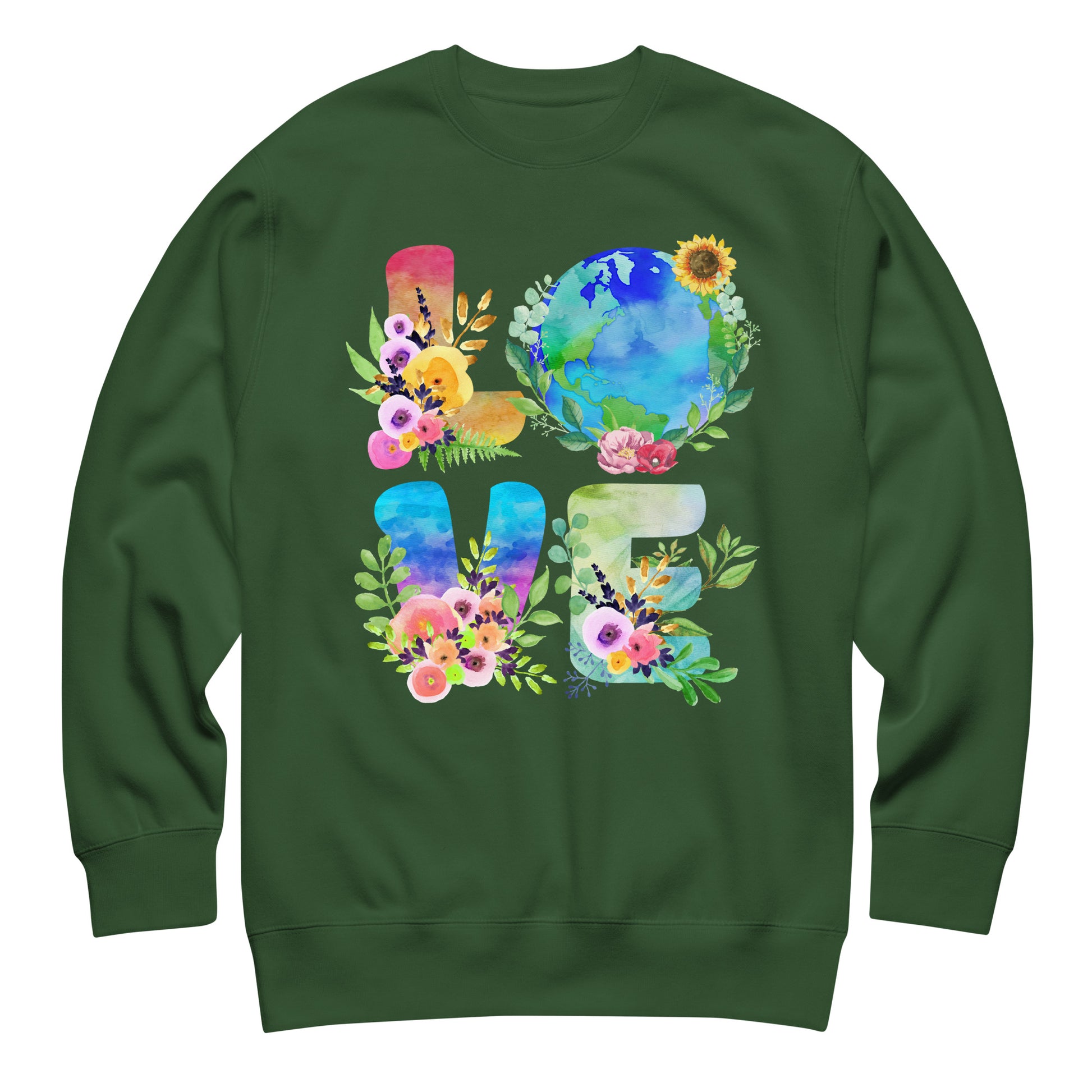 Forest green unisex sweatshirt featuring “LOVE” graphic with globe and flowers in bold nature-inspired climate awareness design.