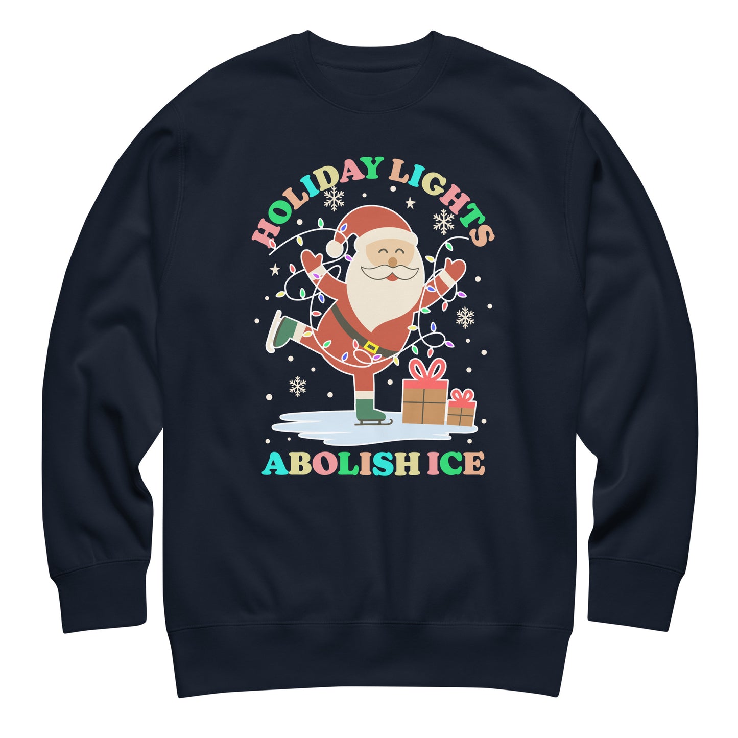 A navy unisex sweatshirt featuring Santa skating beside bright holiday lights, stars, and wrapped gifts with the printed phrase “HOLIDAY LIGHTS ABOLISH ICE,” part of Blue Wave USA’s winter collection.