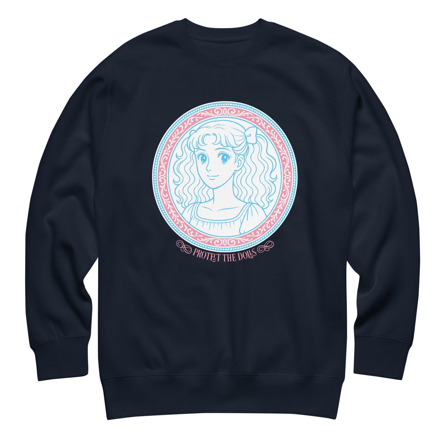 Navy unisex premium sweatshirt featuring pastel blue portrait artwork framed in pink ornamental medallion with the phrase “Protect The Dolls.”