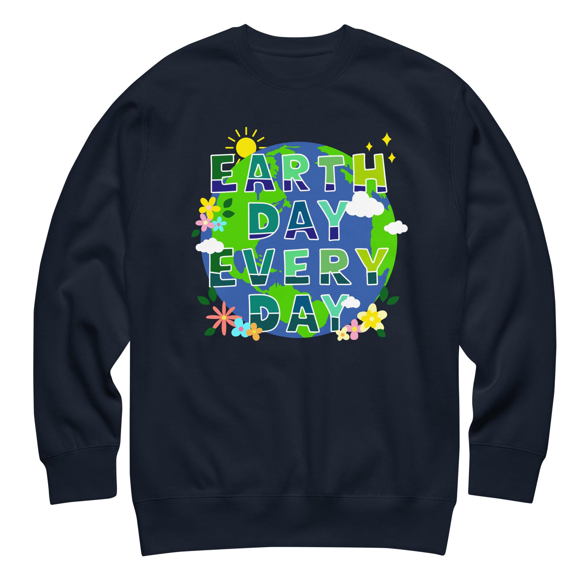 Navy unisex premium sweatshirt displaying globe with plants and “Earth Day Every Day” text in nature-inspired activist apparel style.