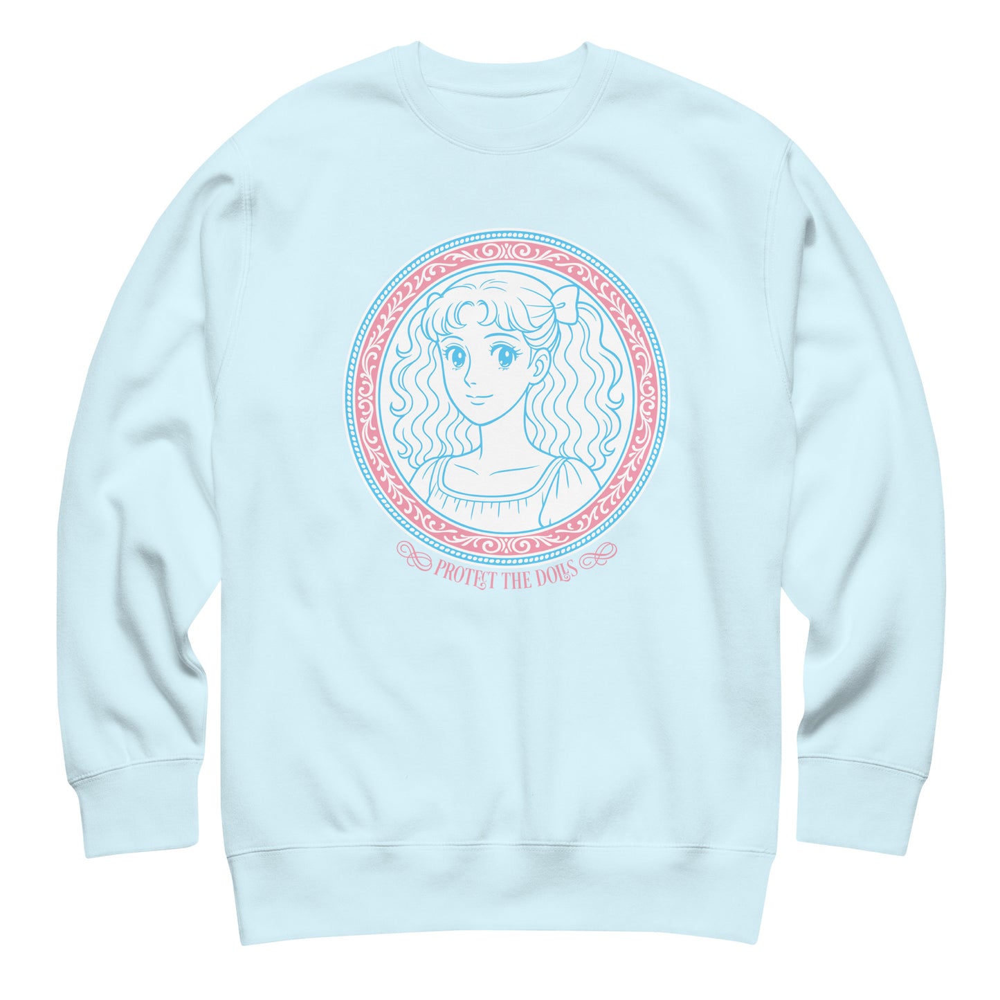 Sky blue unisex premium sweatshirt showing centered pastel anime-inspired portrait artwork and the phrase “Protect The Dolls,” designed for progressive apparel collections.